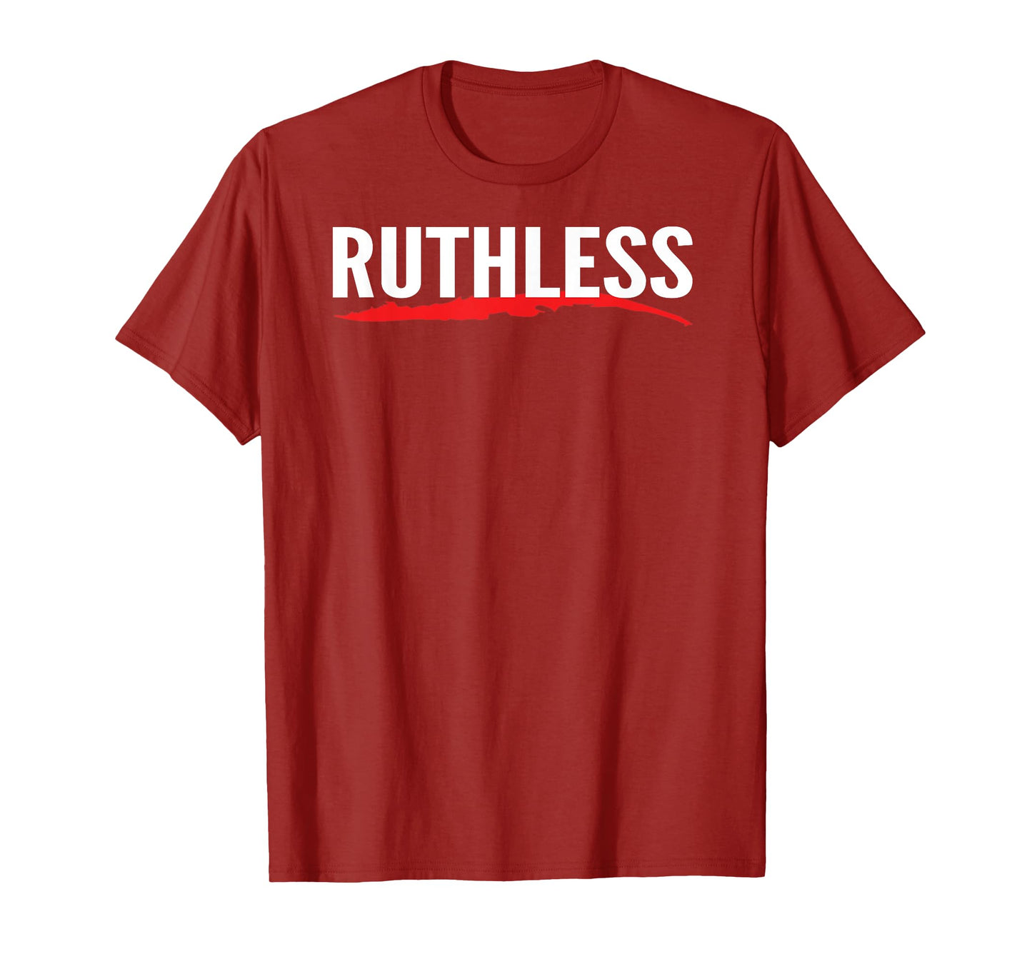Ruthless gym workout T-shirt Tee T-Shirt