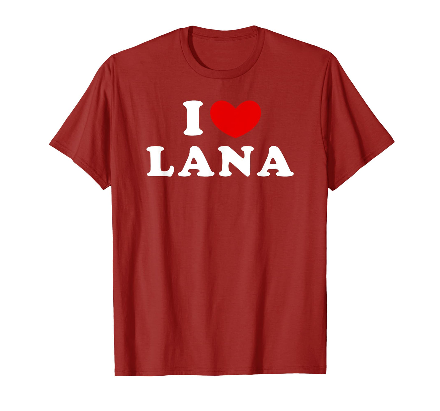 I Love Lana, I Heart Lana T-Shirt
