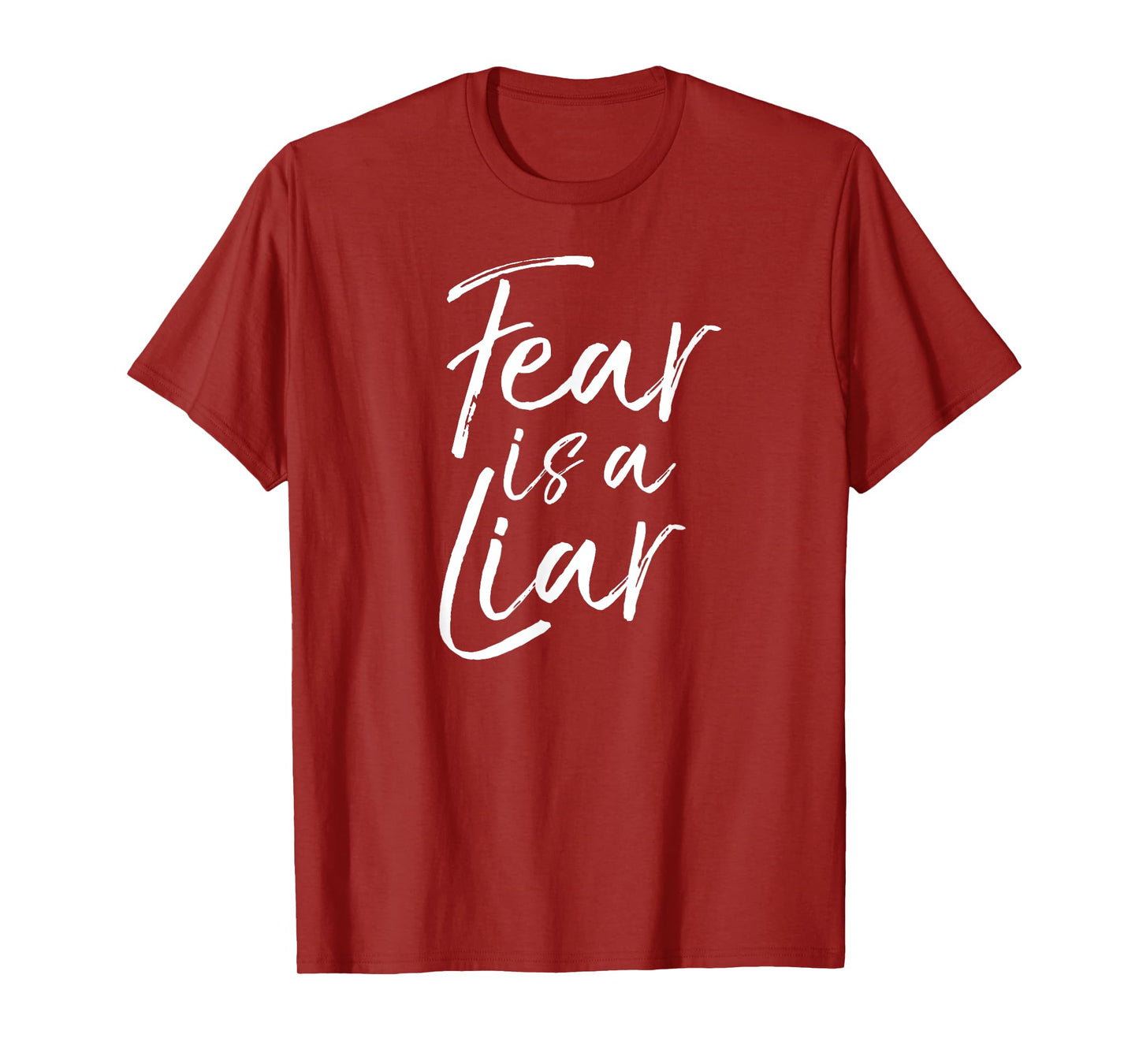 Fear is a Liar Bible Verse Quote Christian Faith over Fear T-Shirt