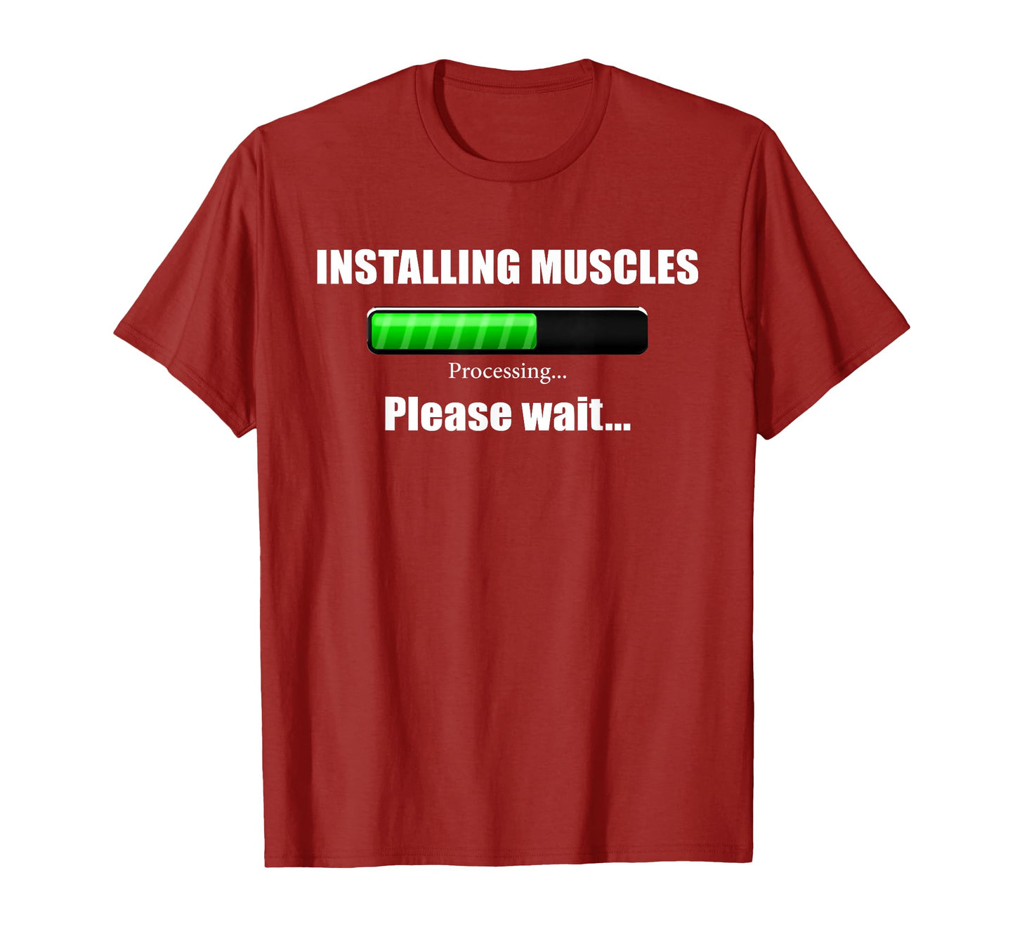 Installing Muscles - Processing - Please Wait...Fitness T-Shirt