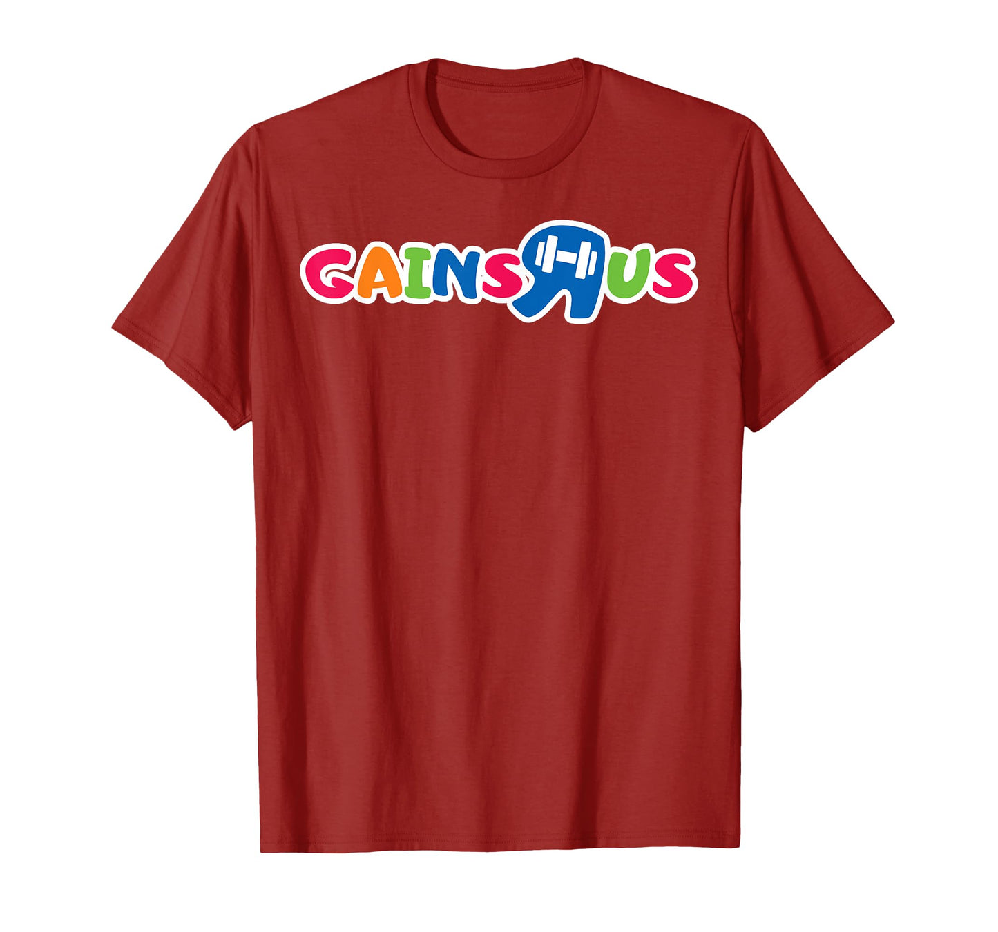 Gains R Us T-Shirt