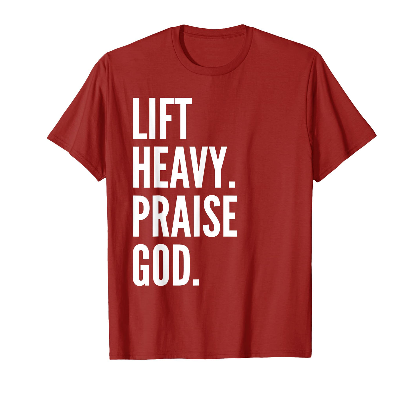 Lift Heavy Praise God Christian Powerlifting Bodybuilding T-Shirt