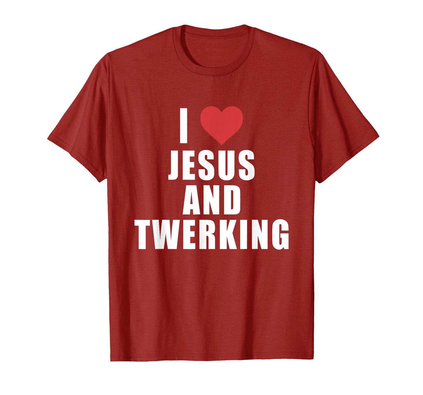 I Love Jesus And Twerking Apparel T-Shirt
