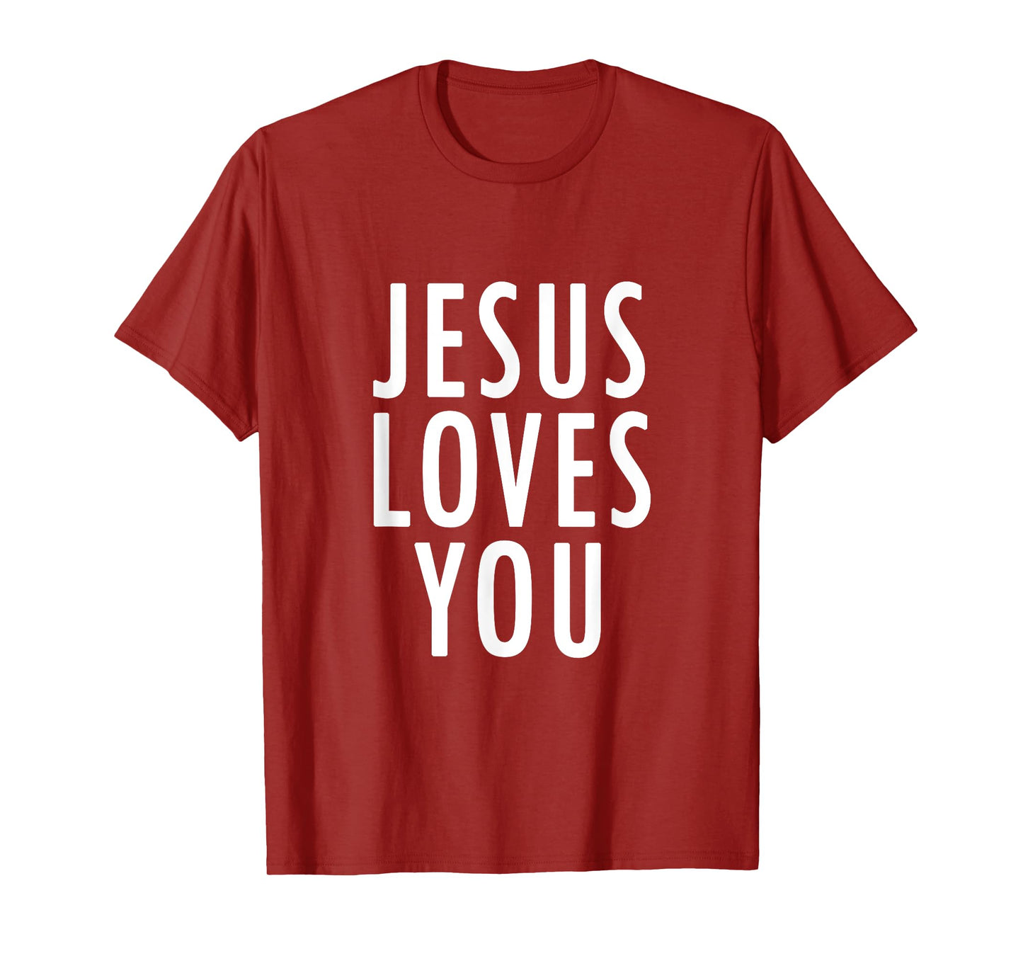 Jesus Loves You Uplifting Happy Gospel Joyful Christian Gift T-Shirt