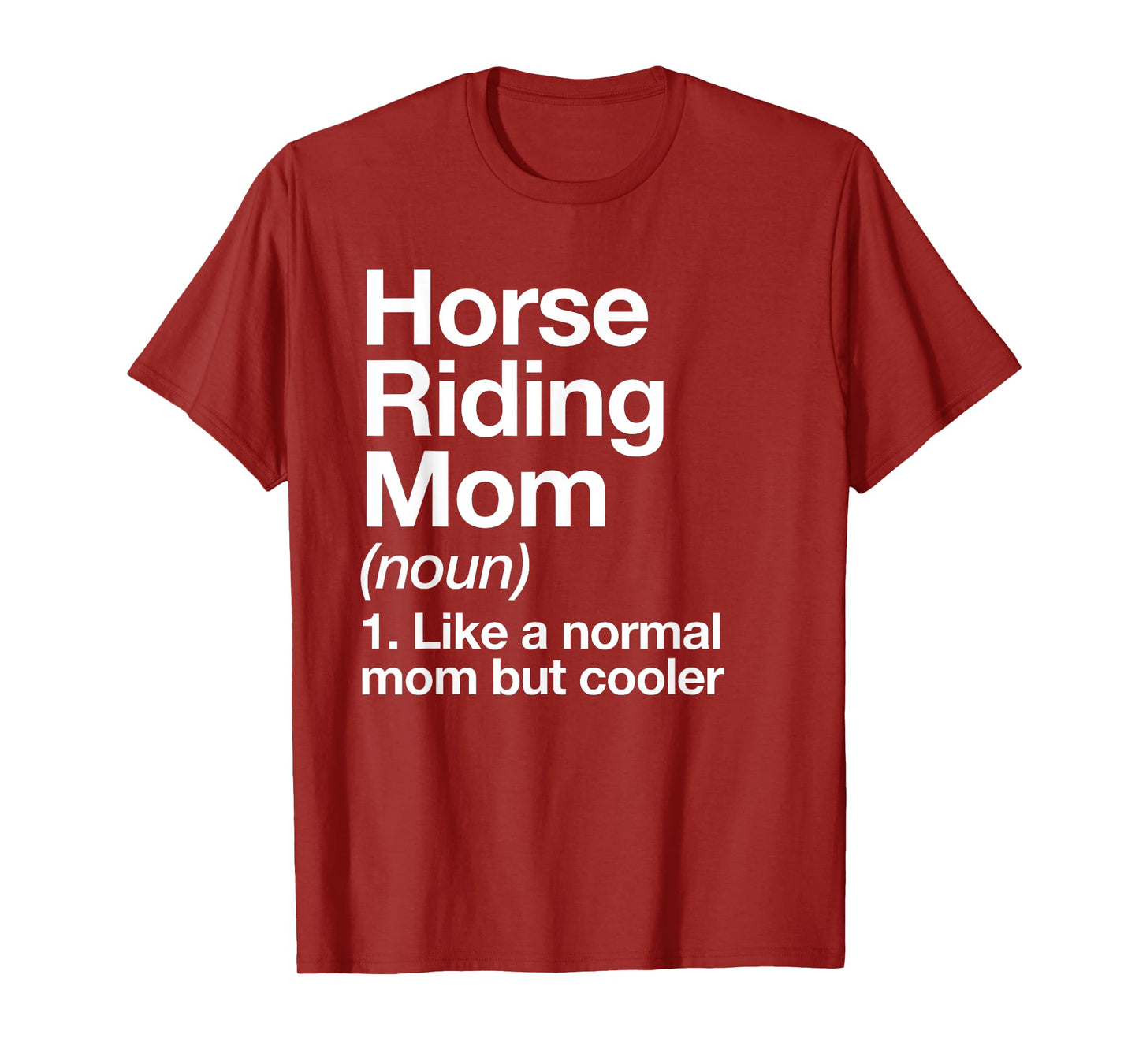 Horse Riding Mom Definition Funny & Sassy Sports T-Shirt