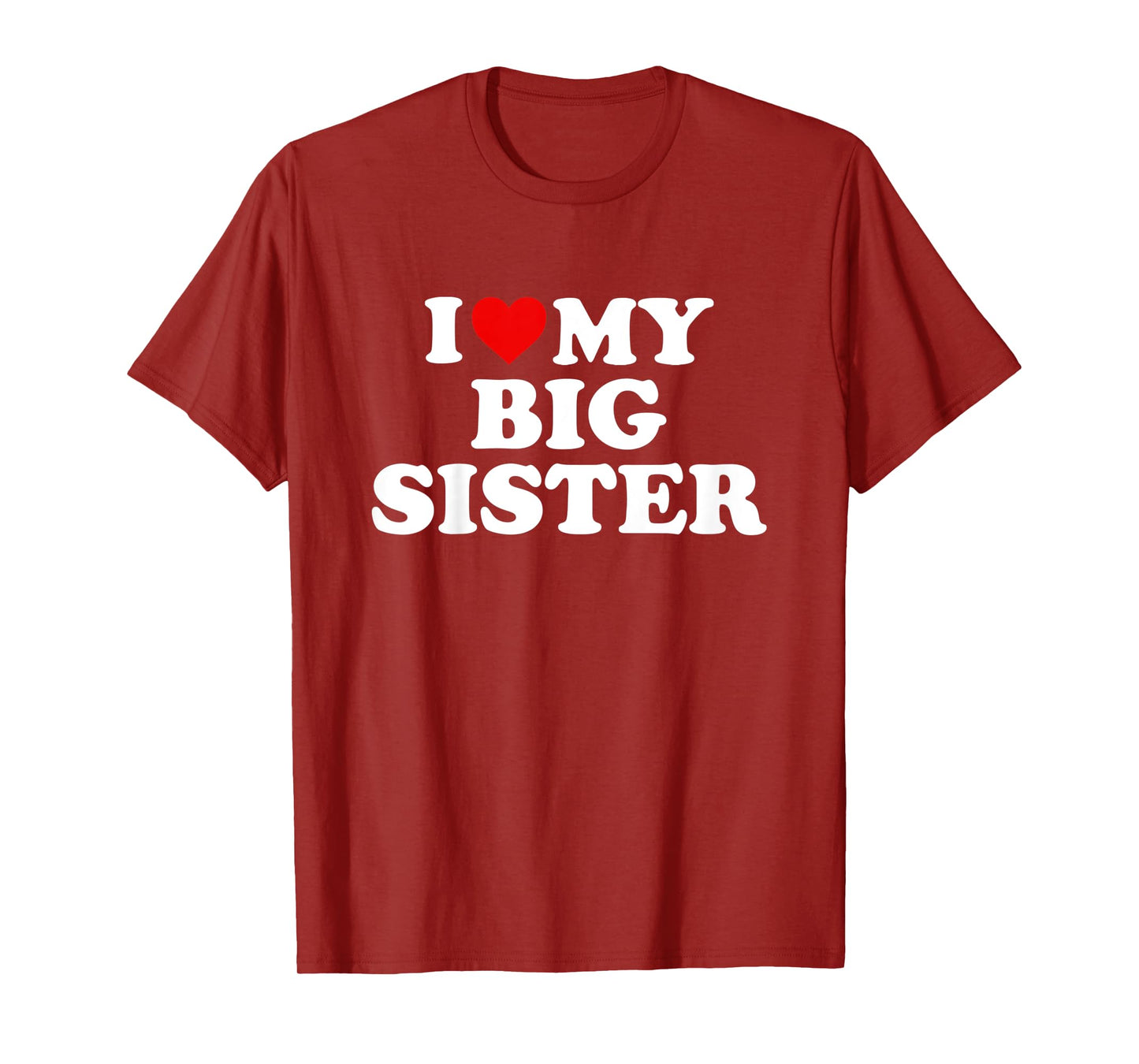 Kids I Love My Big Sister T-Shirt