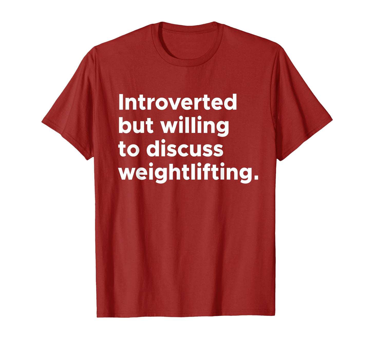 Introverted But Willing To Discuss Weightlifting Gym Workout T-Shirt