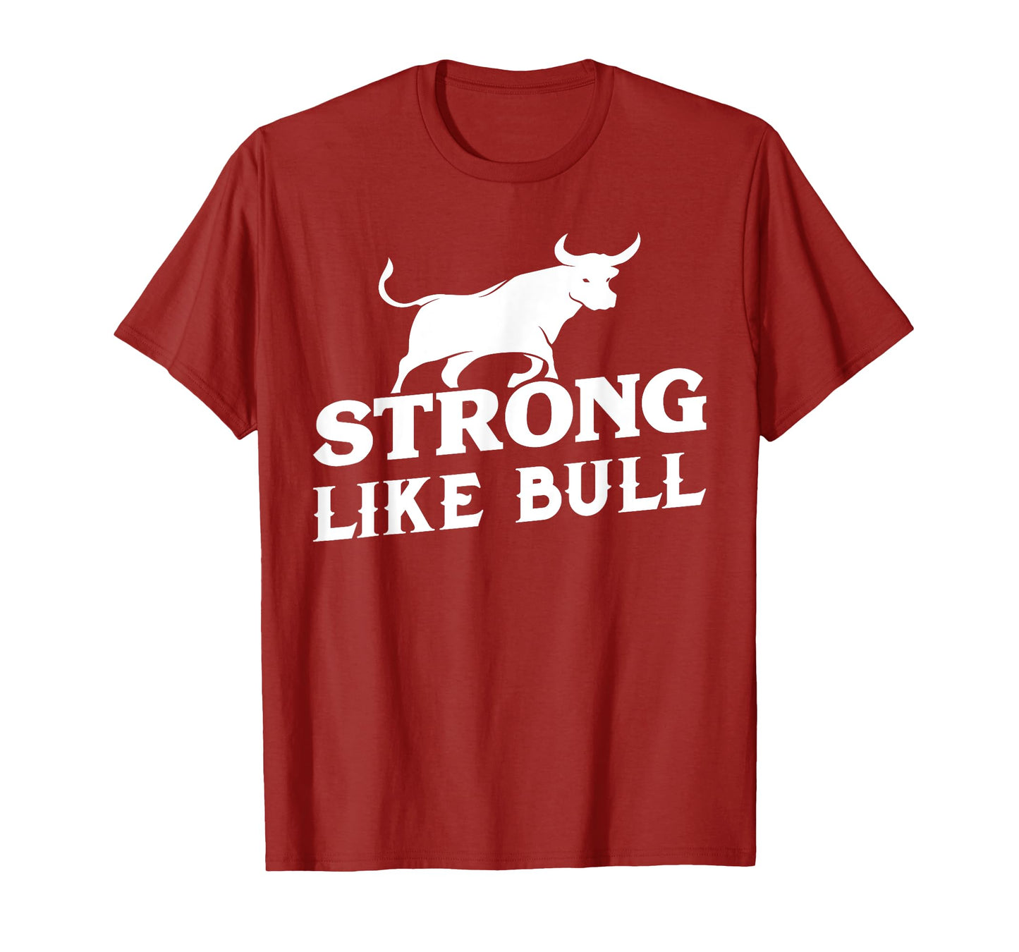 Strong Like A Bull Powerlifting Bodybuilding T-Shirt