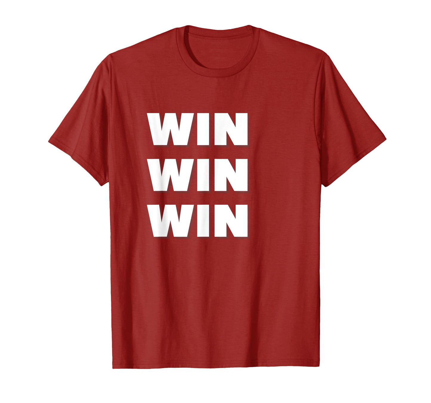 Win Win Win T-Shirt