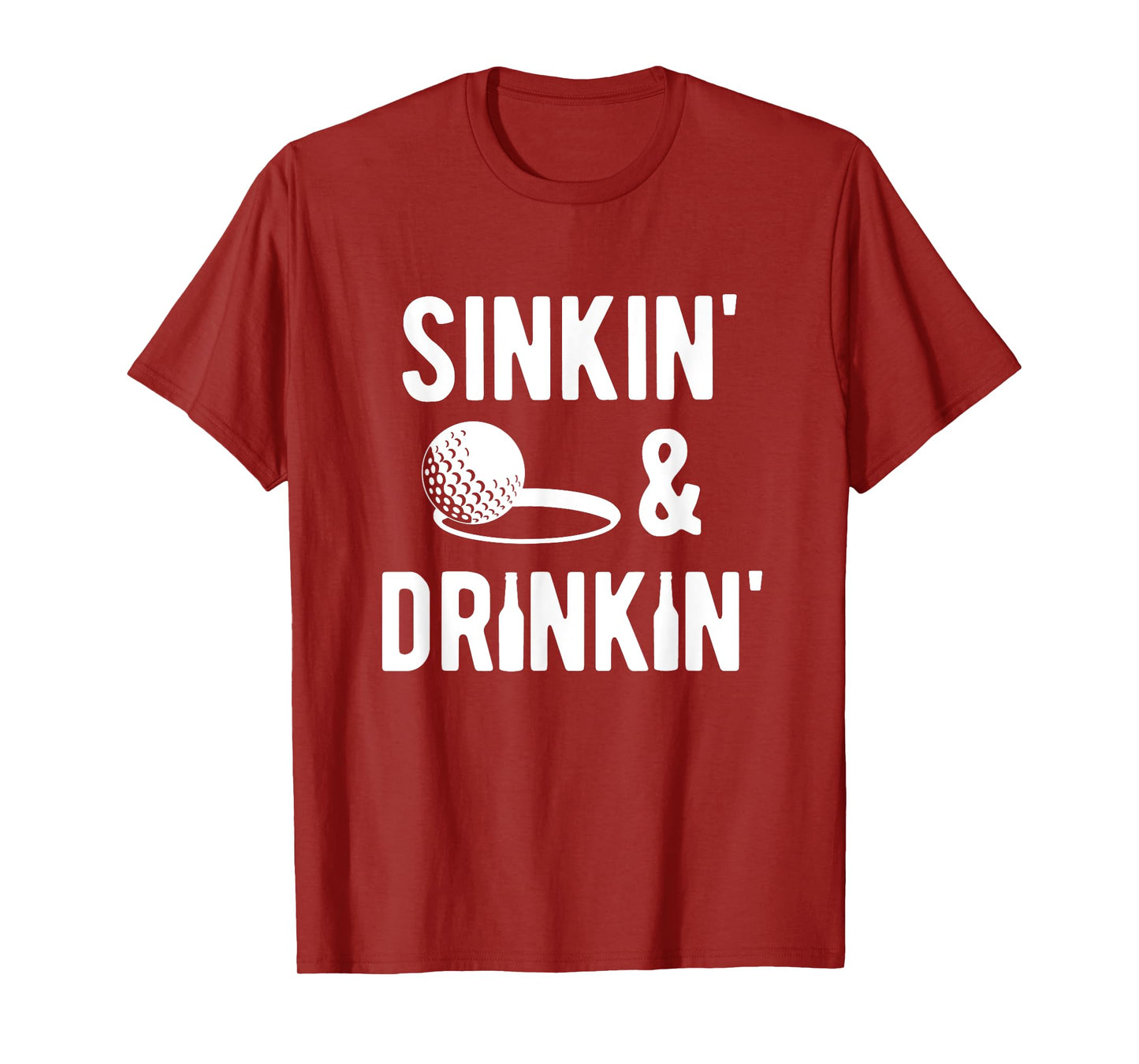 Sinkin' and Drinkin' funny golf T-Shirt