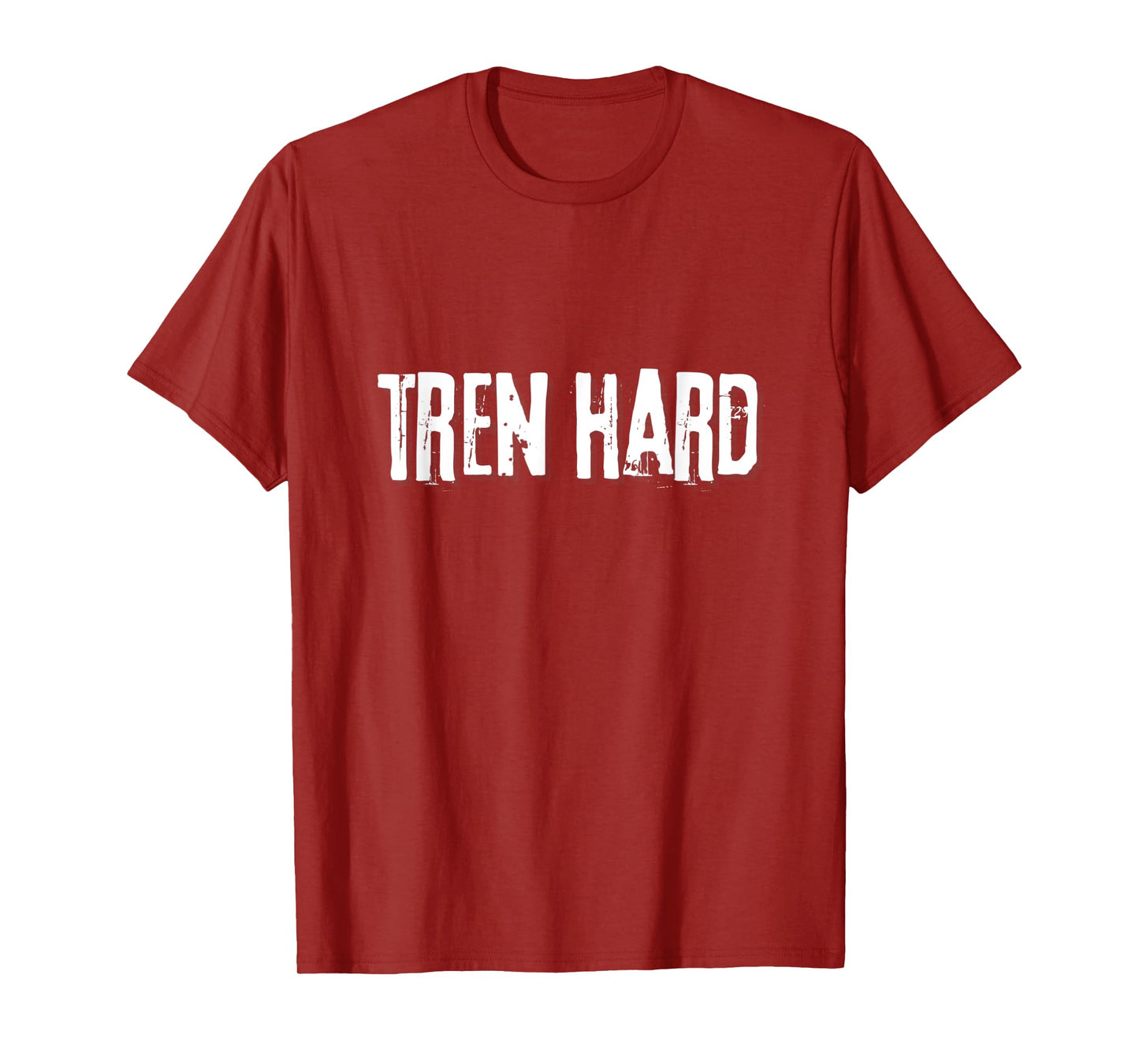 Tren Hard, Funny Steroids Tren Lover Anabolic Trenbolone T-Shirt