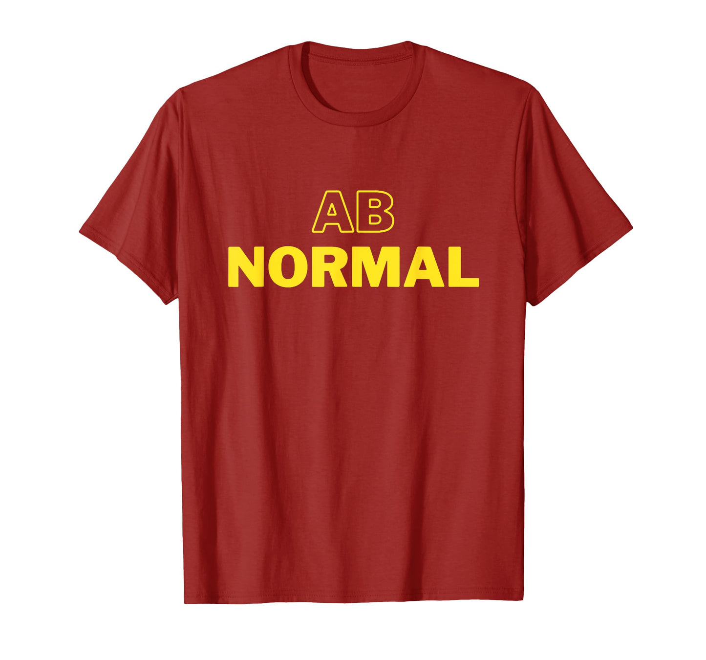 Abnormal From normal T-Shirt
