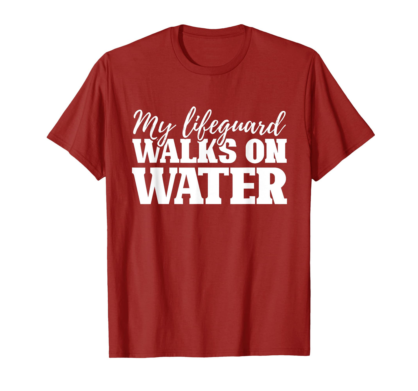 My Lifequard Walks On Water Jesus Religion Christian Gifts T-Shirt