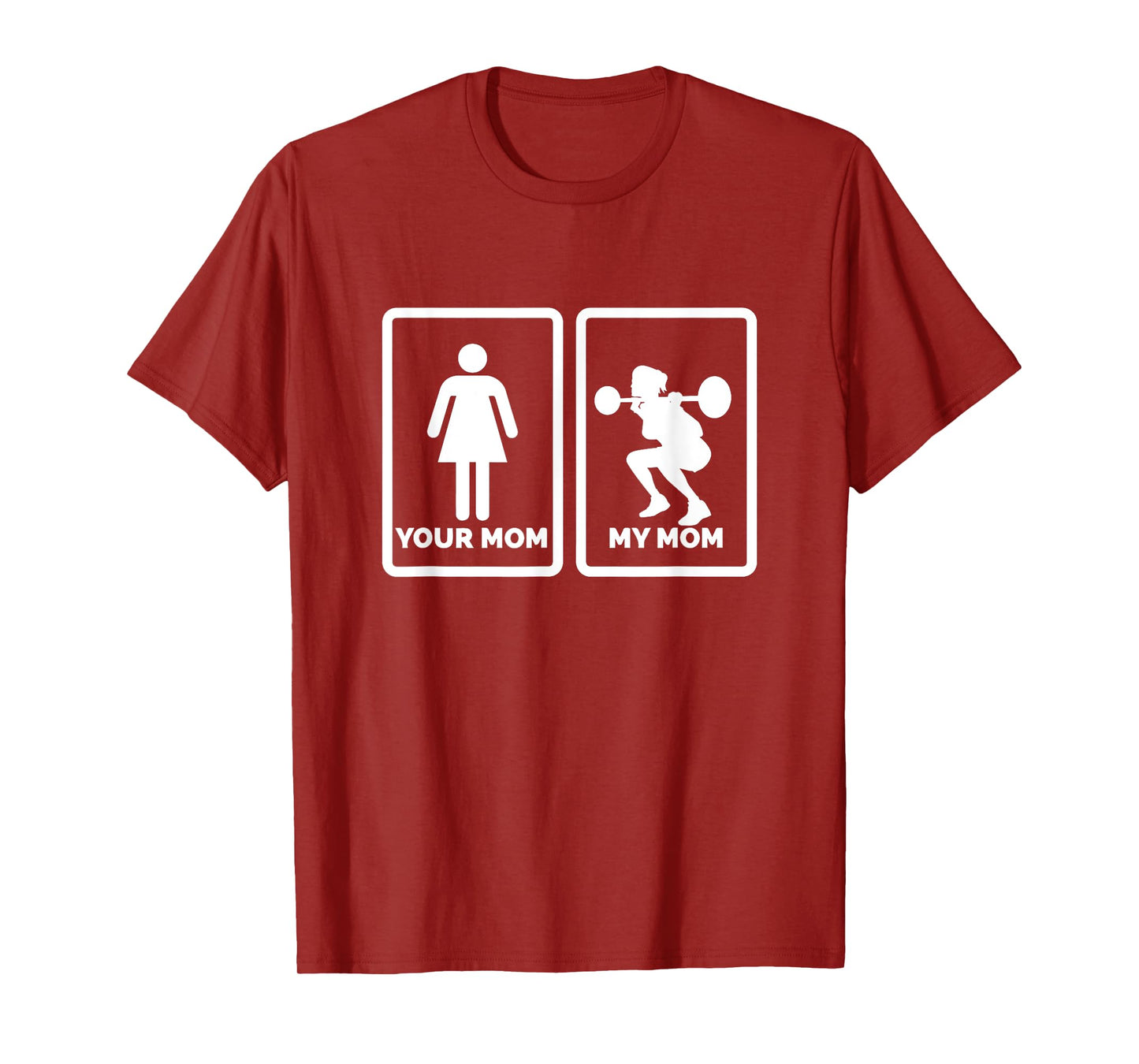 Your Mom My Mom funny gym T-Shirt by Tek400 T-Shirt