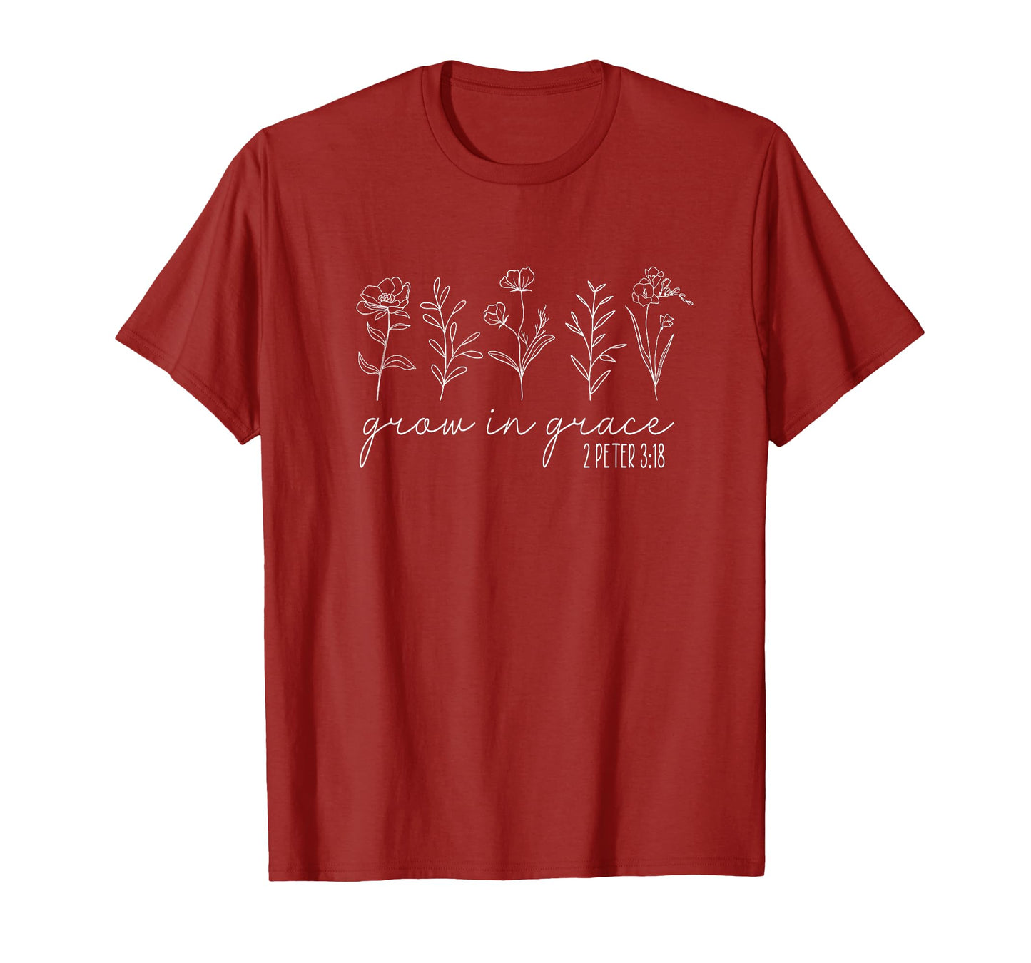 Christian Wildflowers Grow in Grace Christian Bible Verse T-Shirt