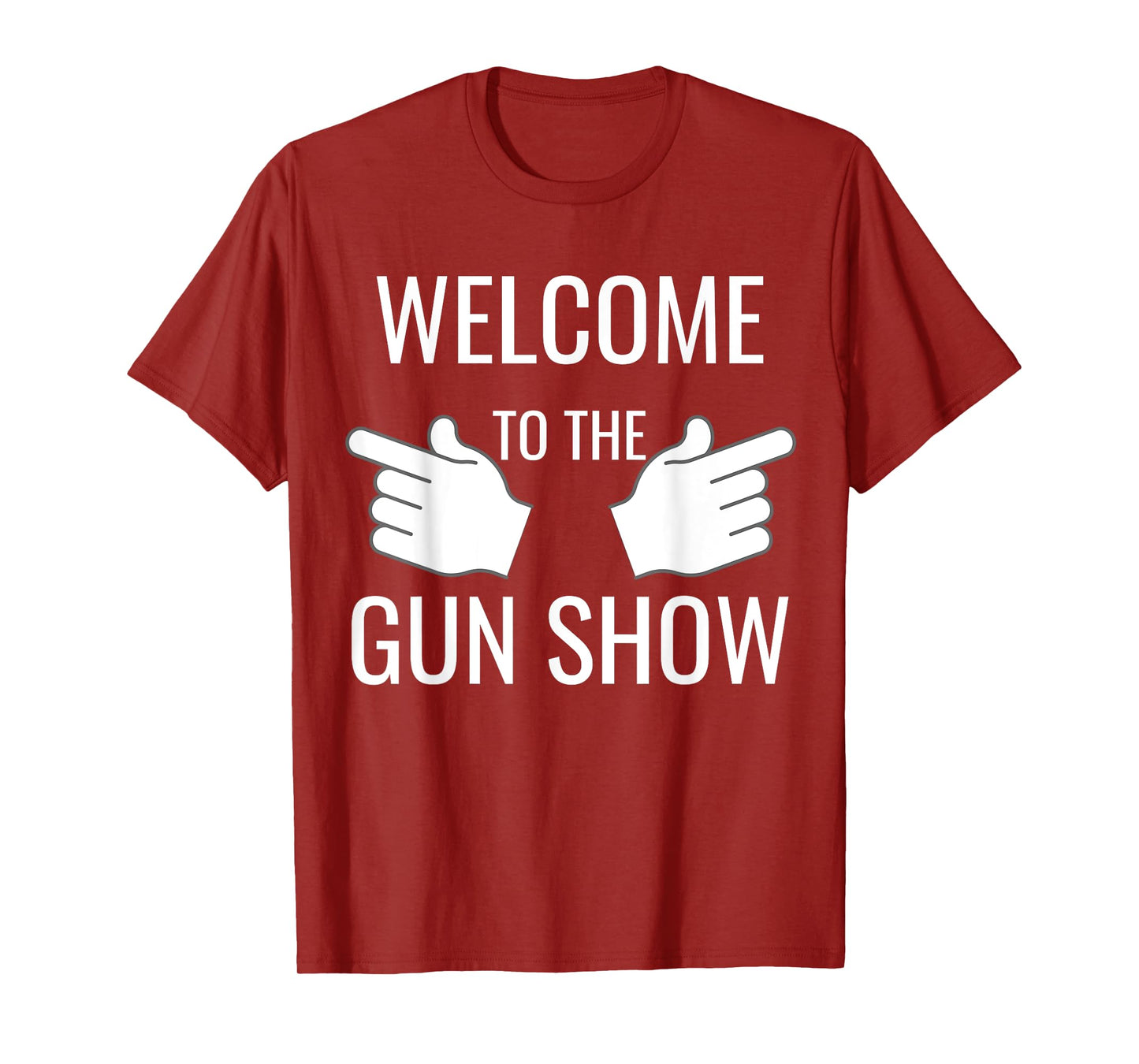 Funny Welcome to the Gun Show Bodybuilding T-Shirt