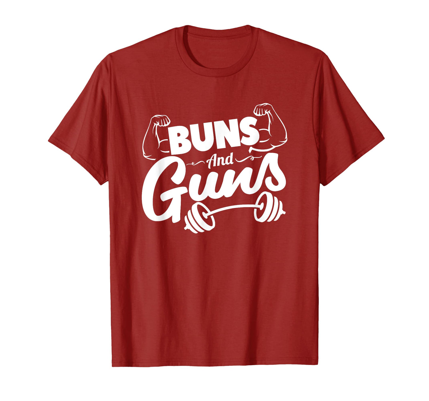 Funny Gym Fitness Buns and Guns T-Shirt