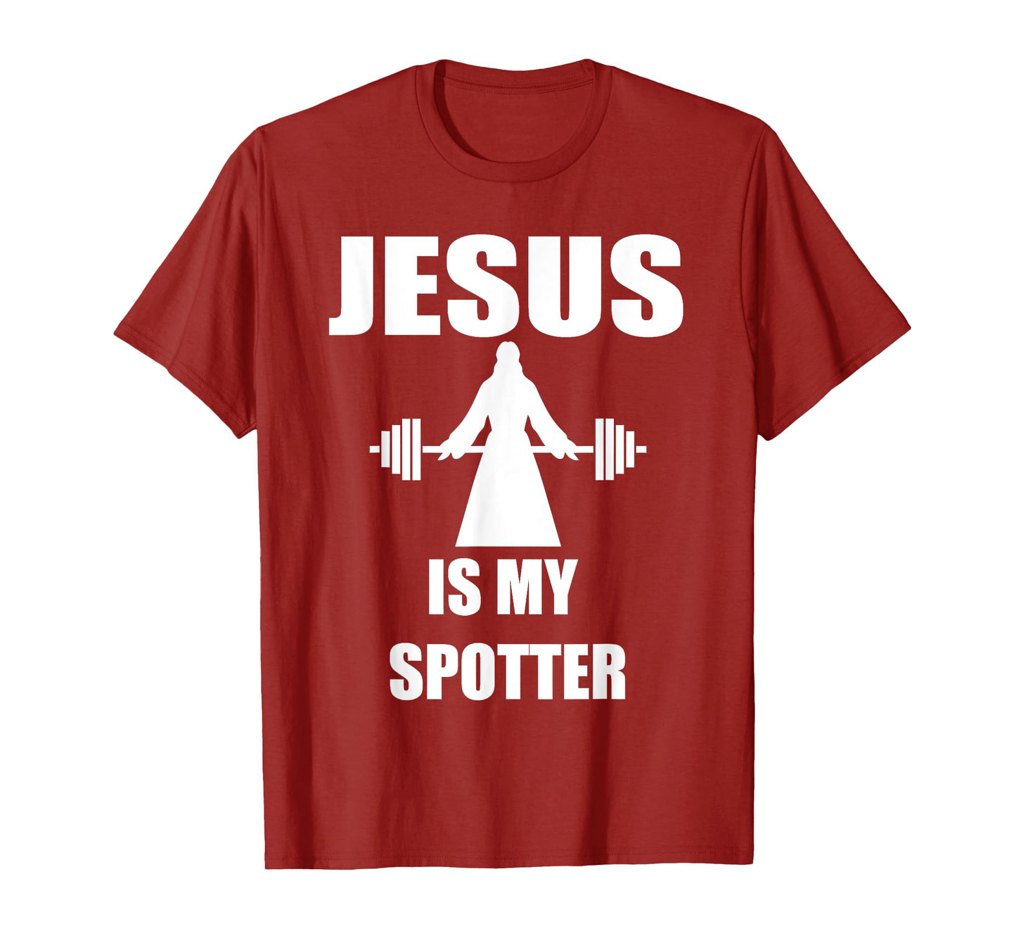 Jesus is my spotter T-Shirt [Fitness/Religious/Novelty] T-Shirt