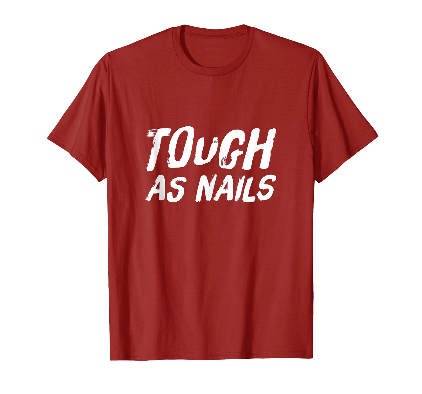 Tough as Nails Fun Attitude Positive Thinking Tank Top
