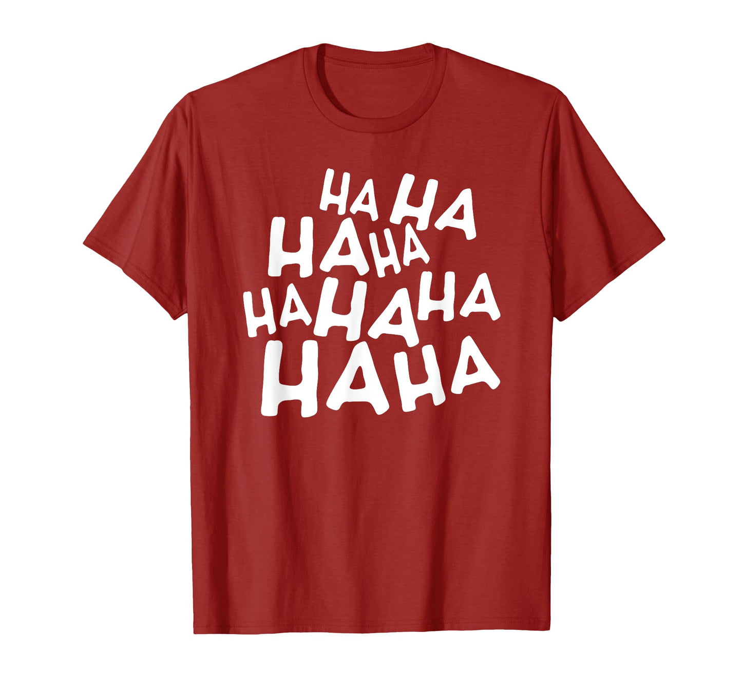 Haha Haha T-Shirt