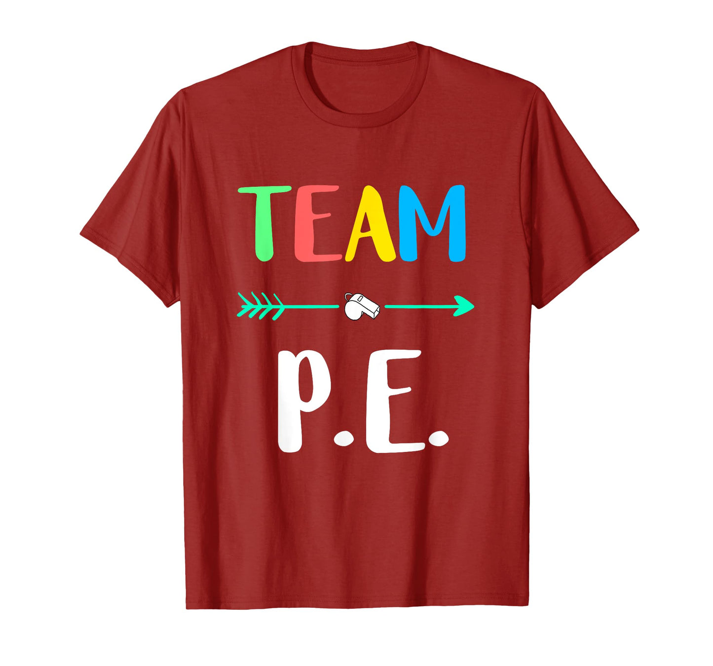 Team P.E. School Teacher PE Teacher Strong Physical Teacher Men Women Kids T-Shirt