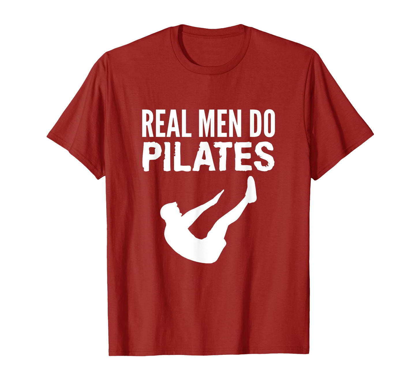 Fitness Workout Gym Real Men Do Pilates Funny T-Shirt