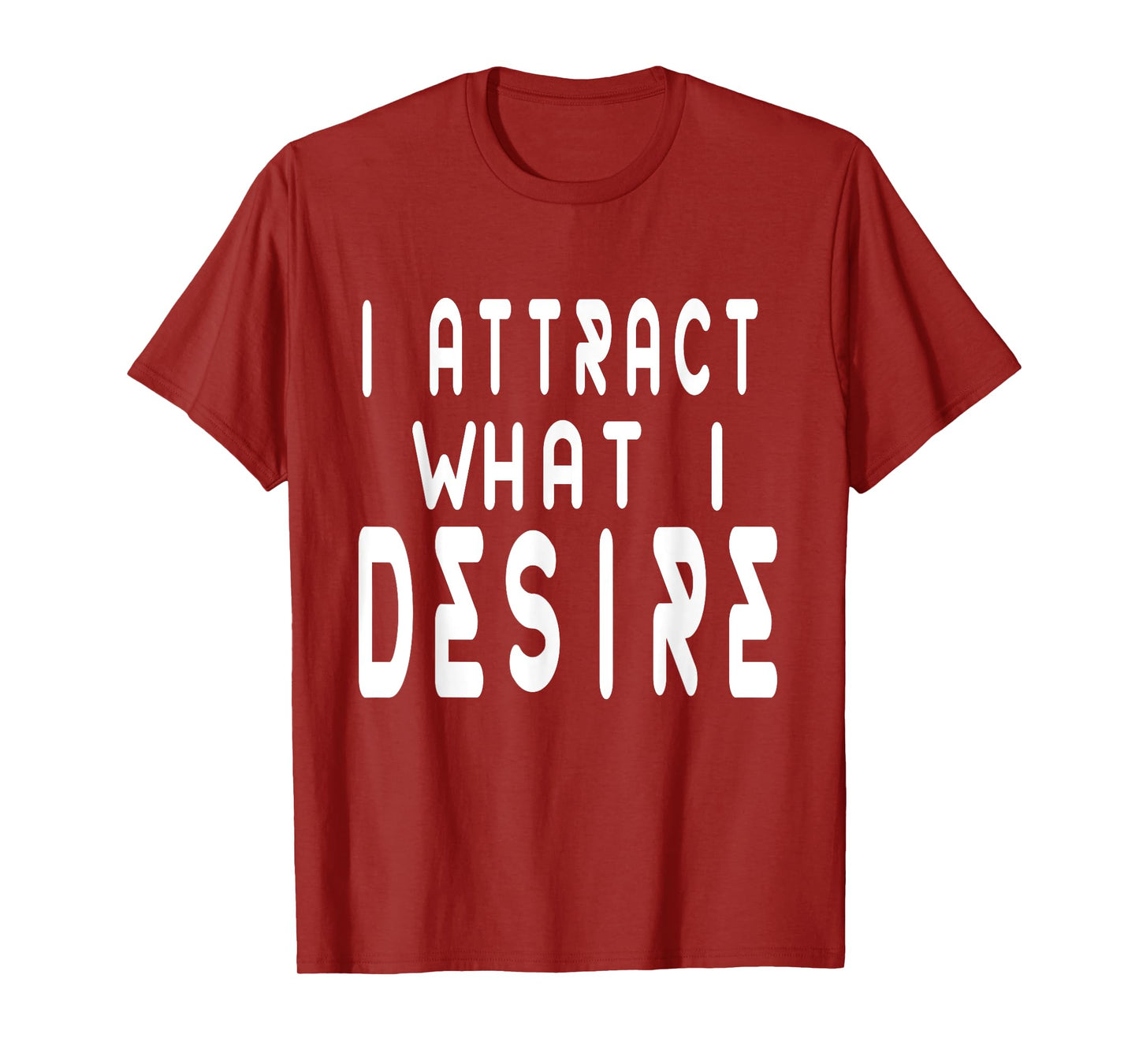 MANIFESTATION QUOTE BELIEVE I ATTRACT WHAT I DESIRE FAITH T-Shirt