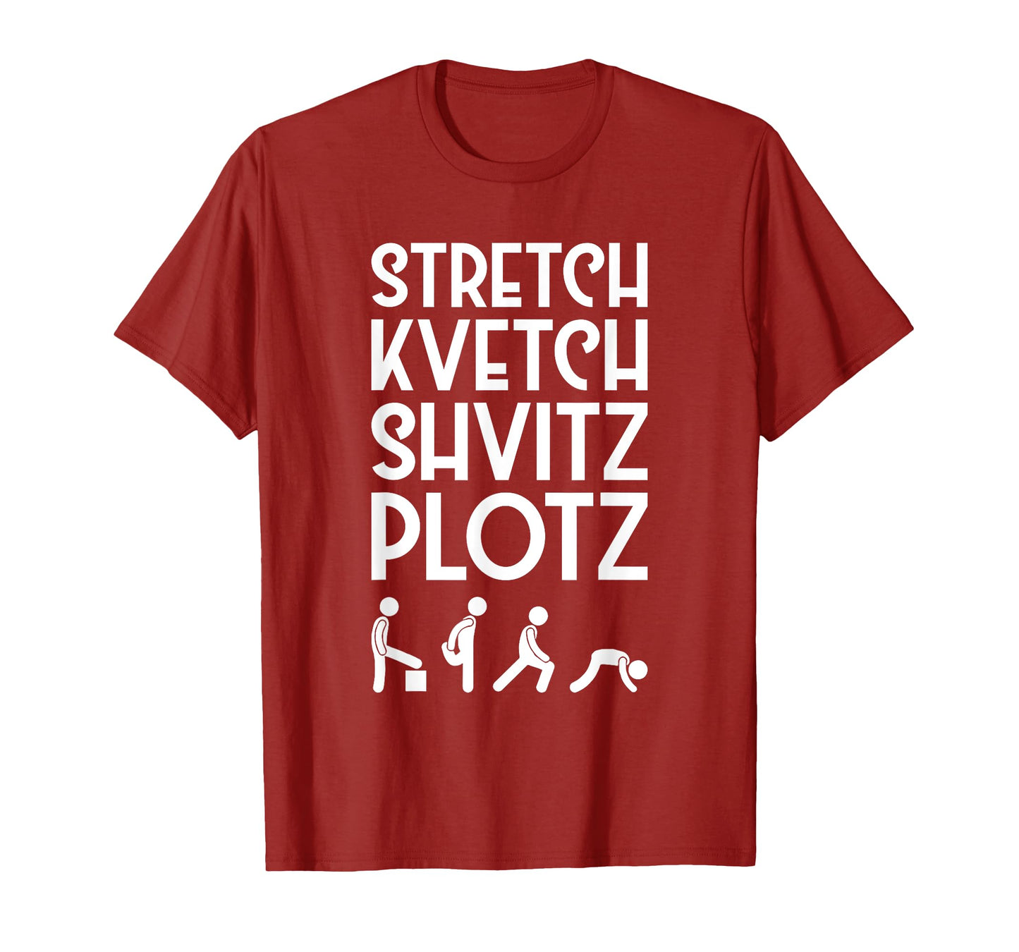 Stretch Kvetch Shvitz Plotz Jewish Exercise T-Shirt T-Shirt