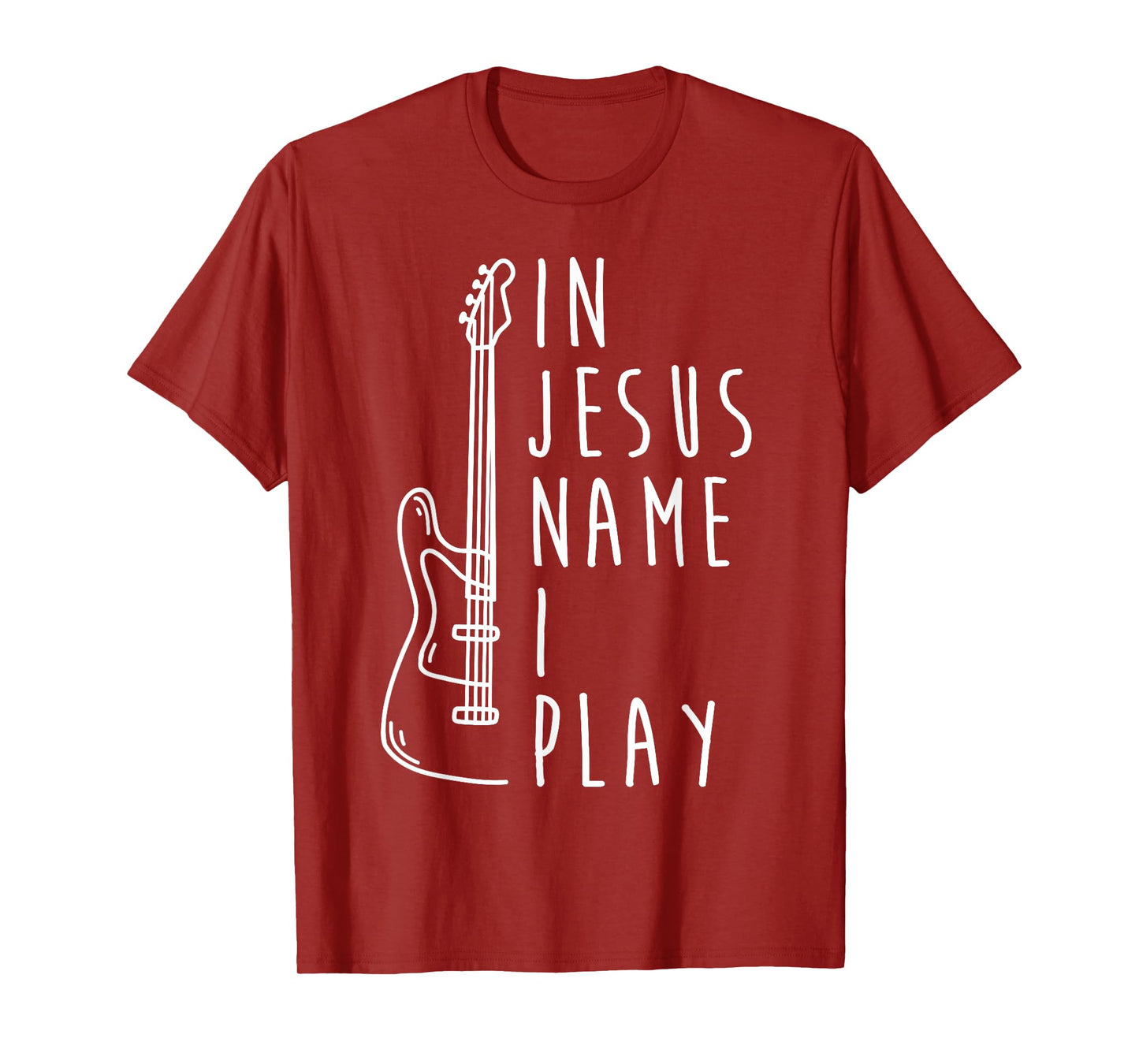In Jesus Name I Play Bass Guitar Christian Bass Player T-Shirt