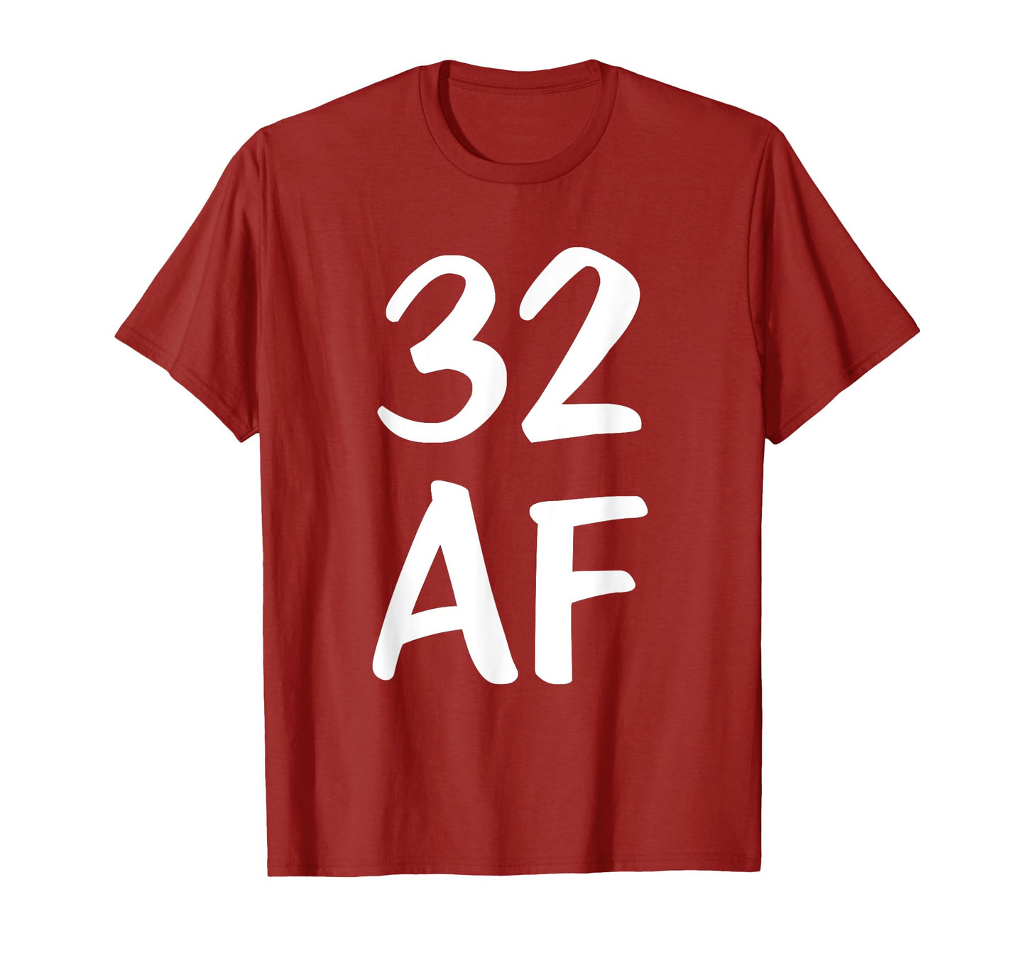 Funny Birthday 32 AF T-Shirt
