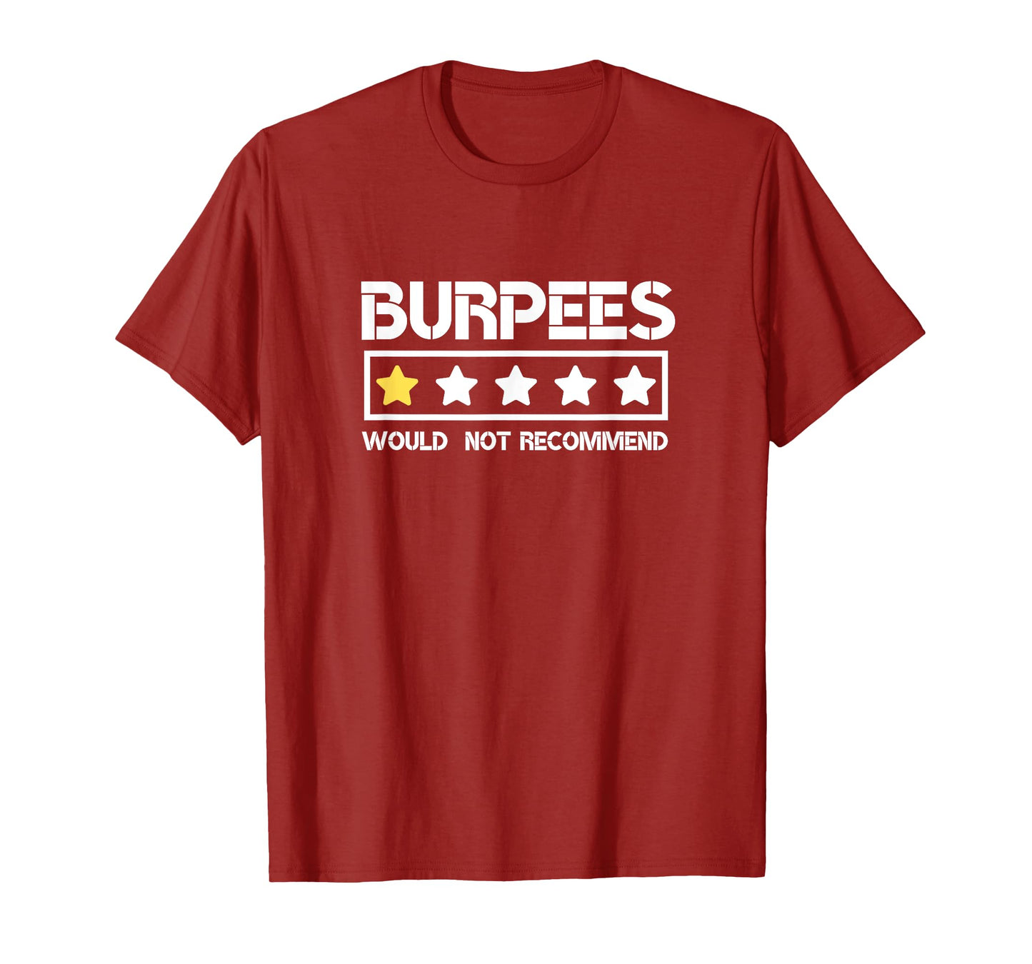 Burpees Do Not Recommend Funny Gym Workout Men Women T-Shirt