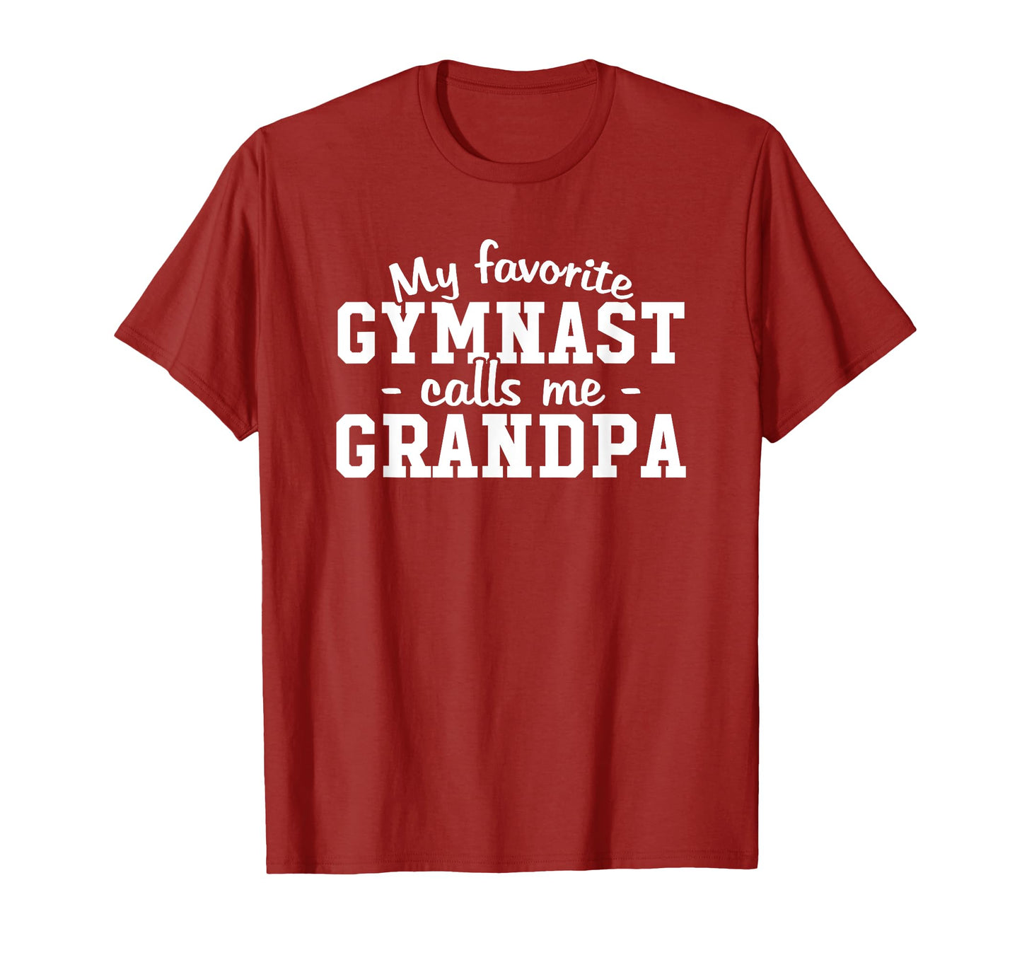 My Favorite Gymnast Calls Me Grandpa T-Shirt Gymnastic Lover T-Shirt