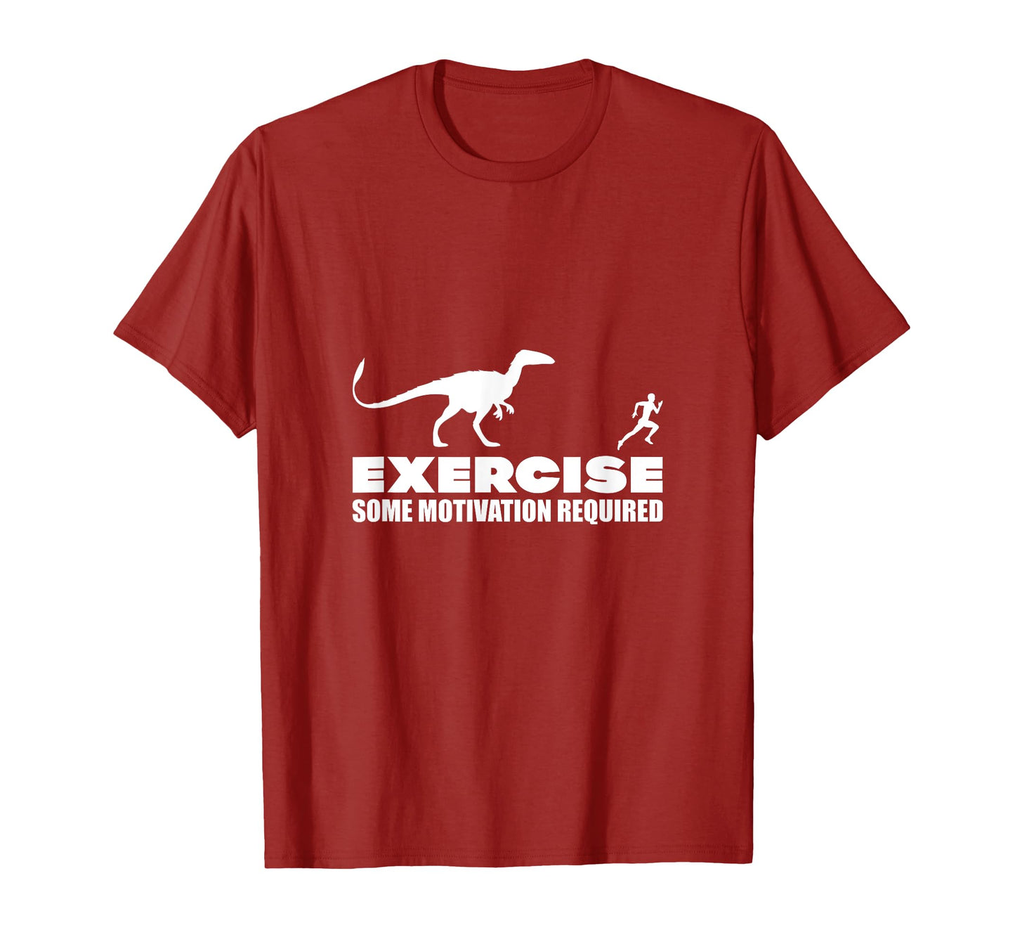 Exercise, Some Motivation Required T-Shirt