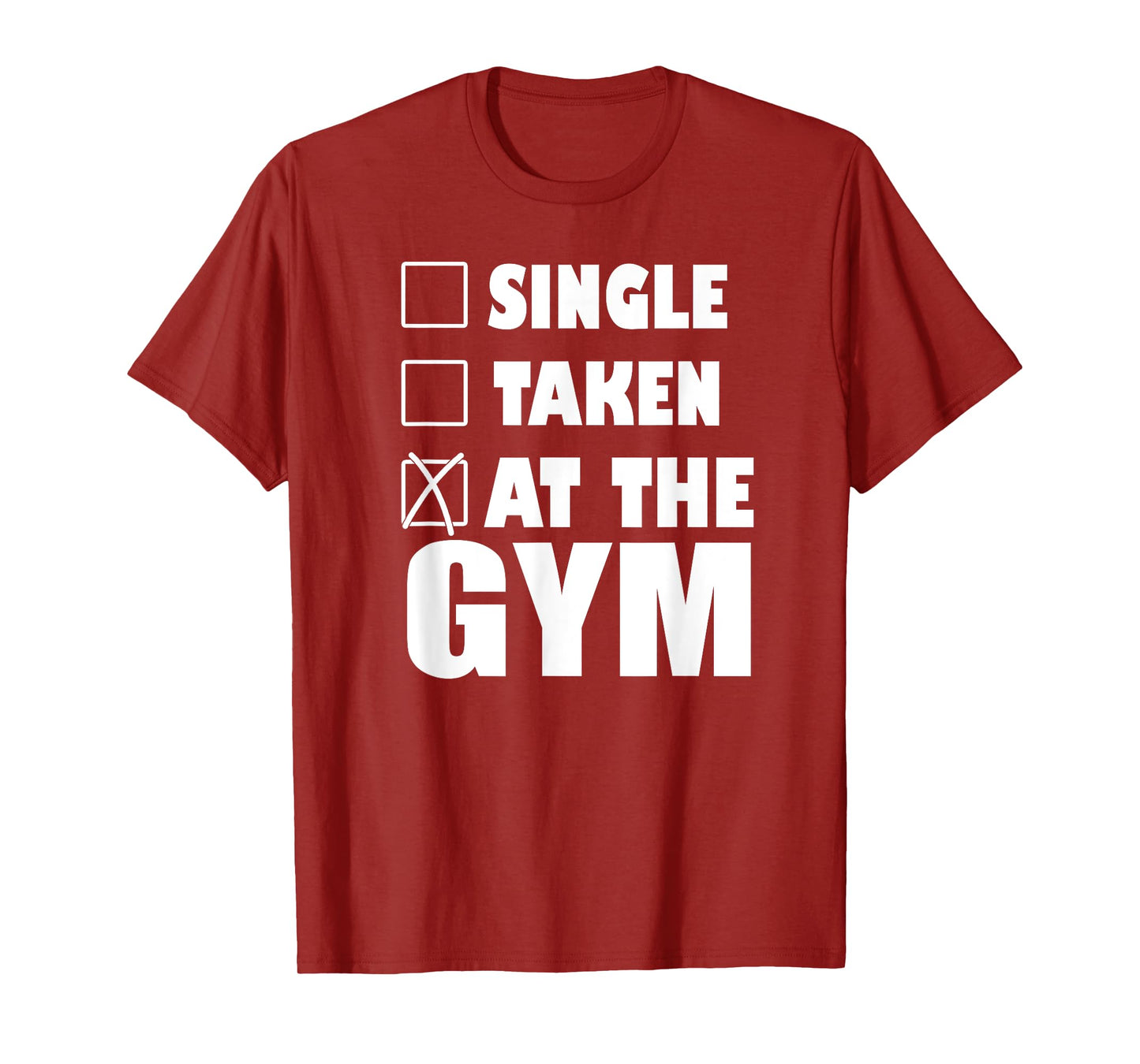 Single Taken At The Gym Workout Fitness T-shirt Funny T-Shirt