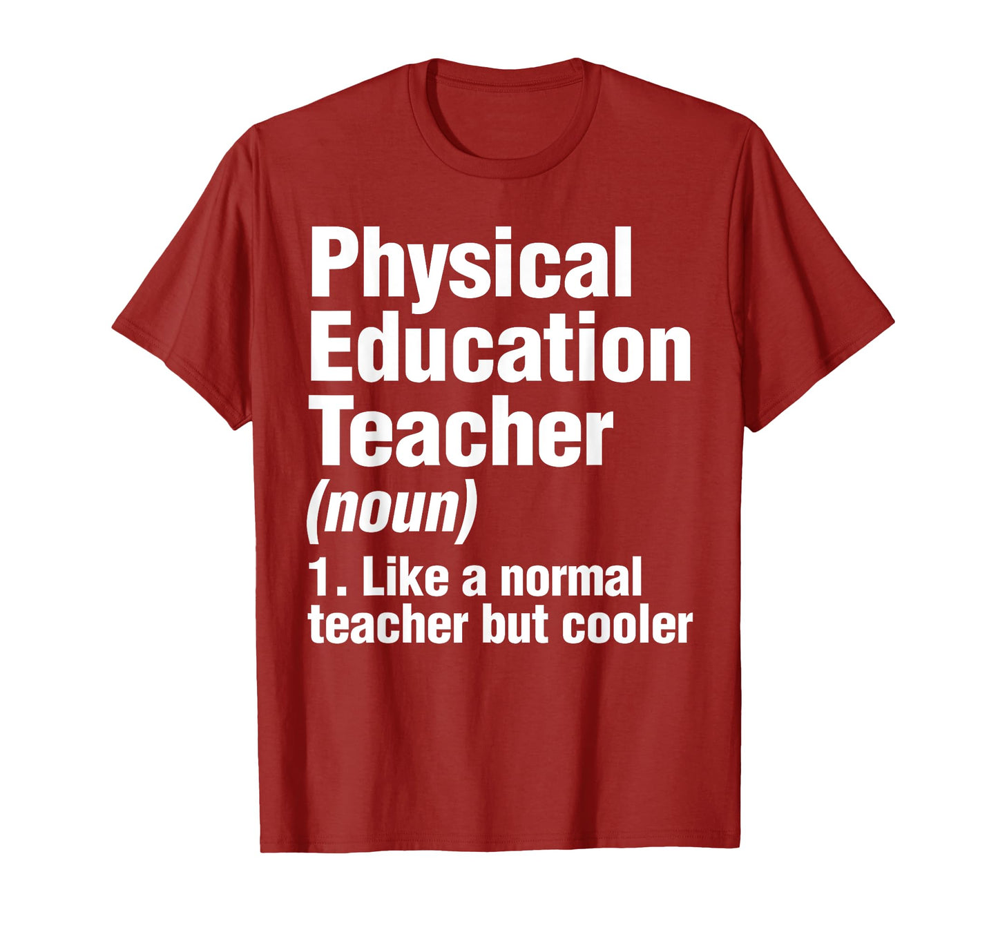 Physical Education Teacher Definition PE Gym Coach T-Shirt for Men Women Kids