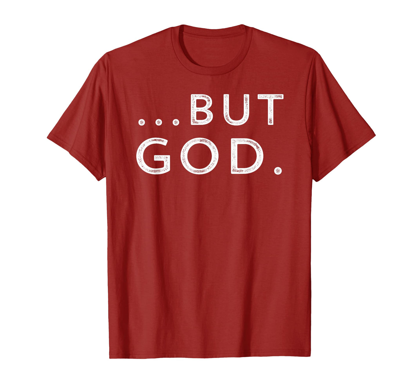 Christian But God Inspirational Gift John 3:16 T-Shirt
