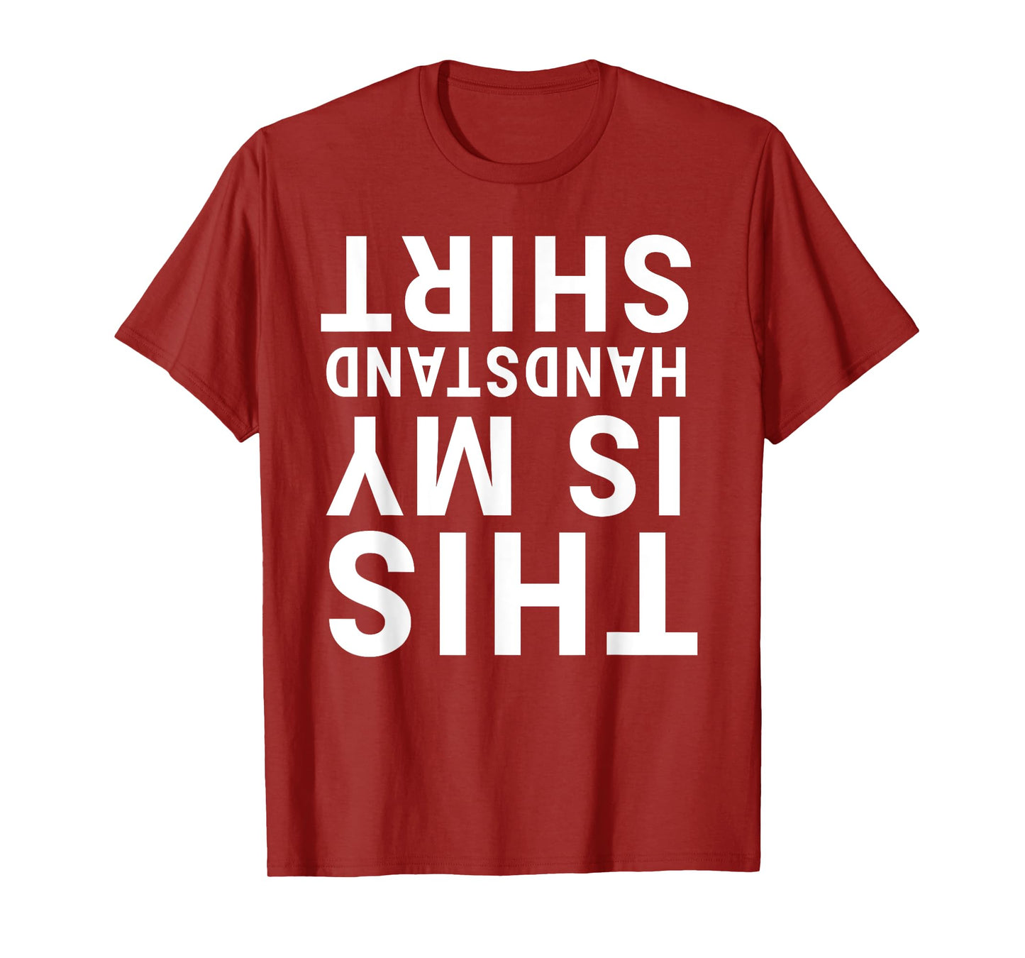 This Is My Handstand Shirt Funny Upside Down Acrobatics Gym T-Shirt