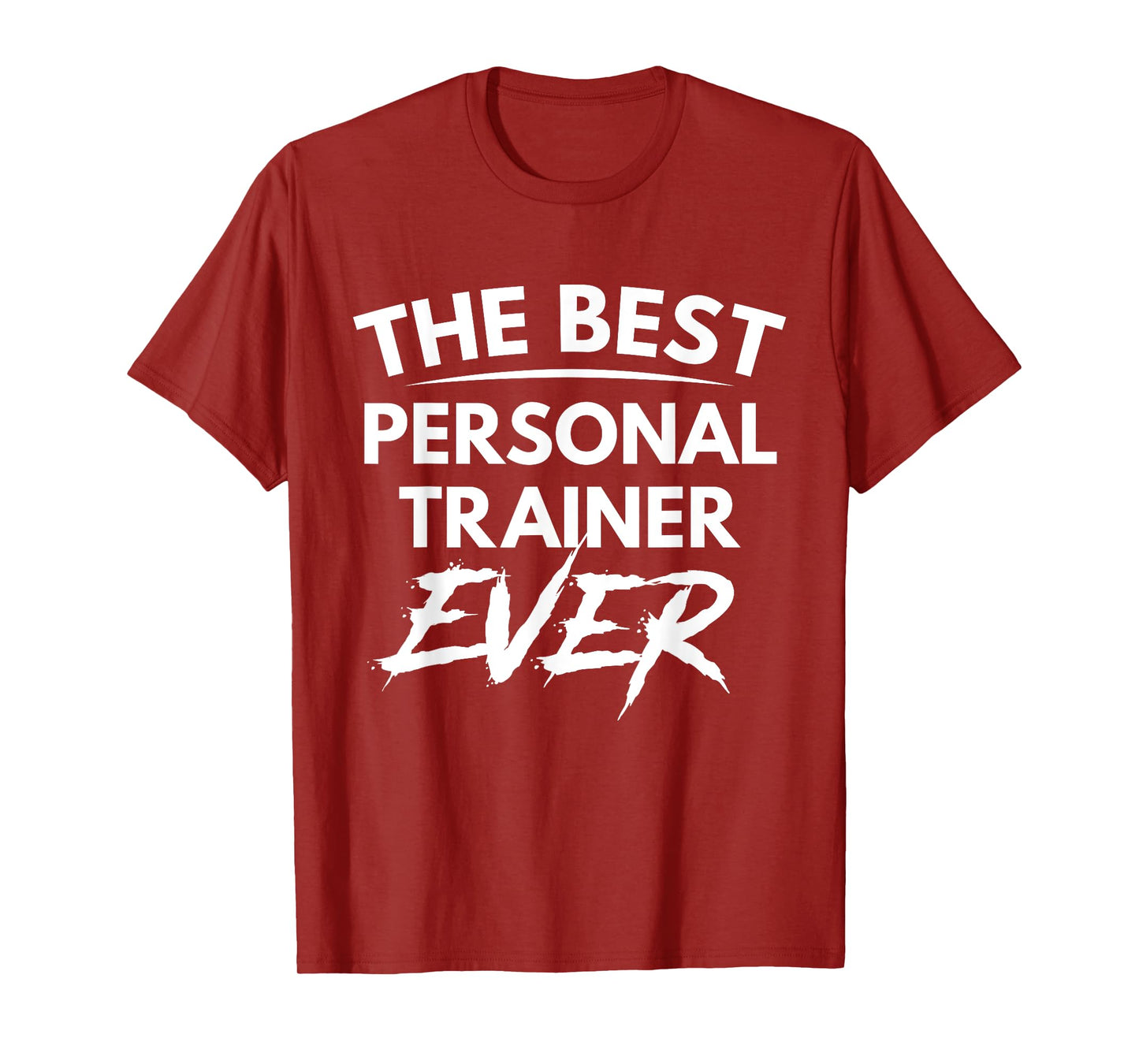 The best personal trainer ever shirt T-Shirt