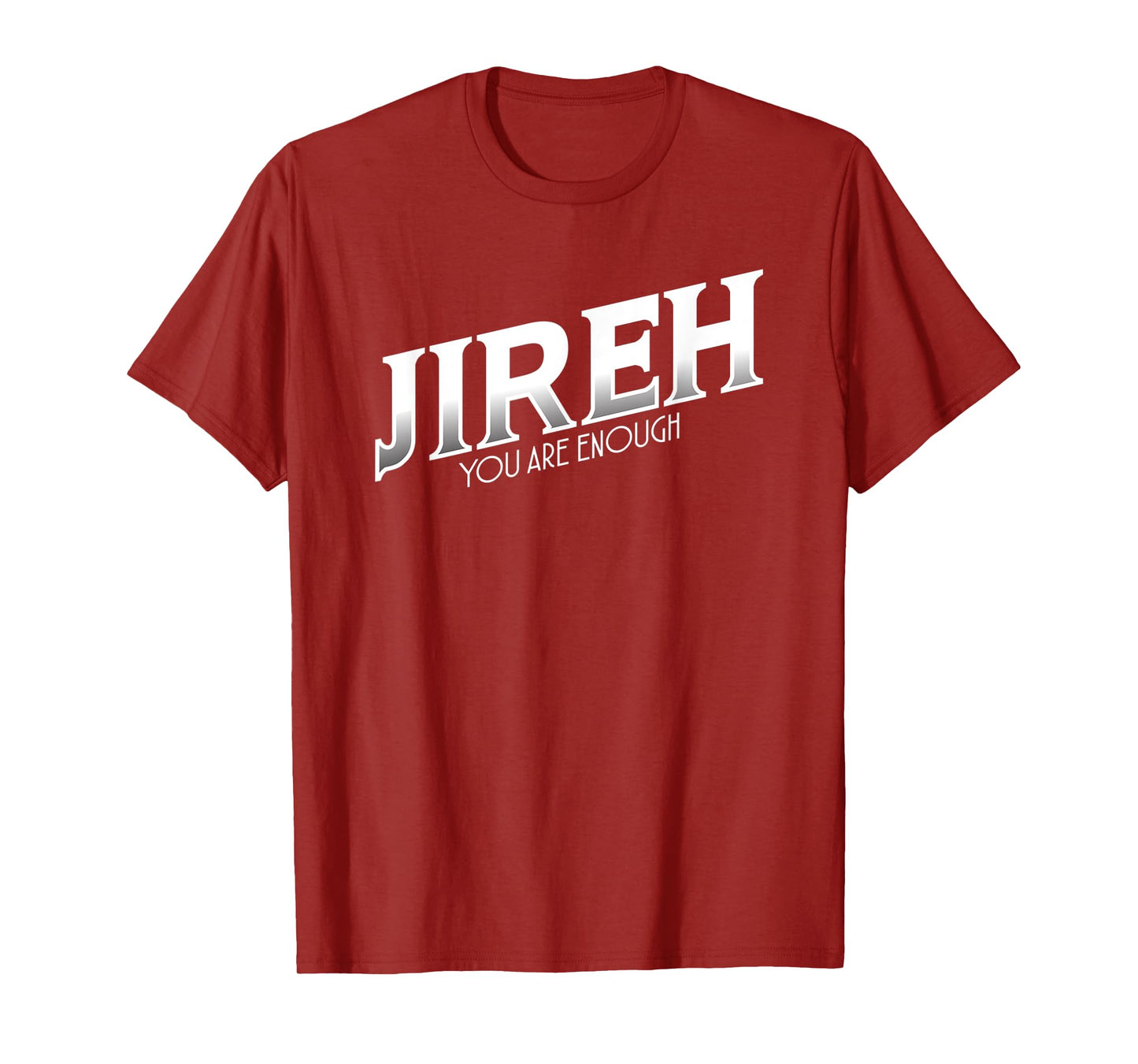 Jireh I Am Enough More Then Enough Christian Faith In Jesus T-Shirt