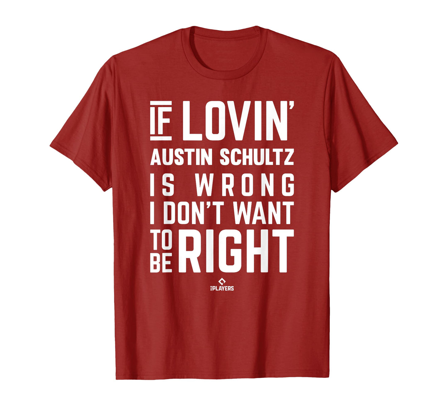 If Loving Austin Schultz Prospect Baseball Fan Gear T-Shirt