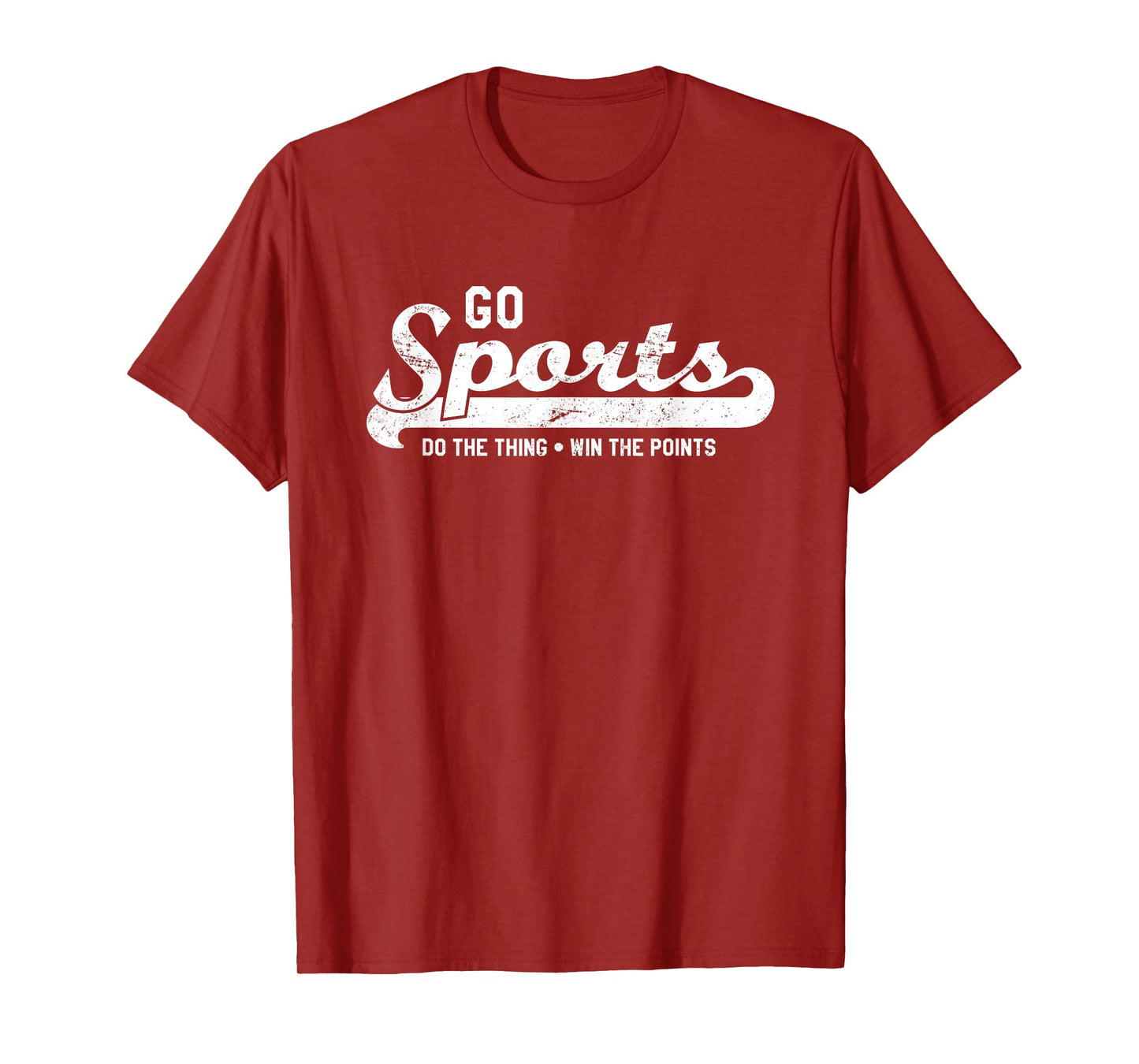 Go Sports! Do the Thing Win The Points - Funny Sports T-Shirt