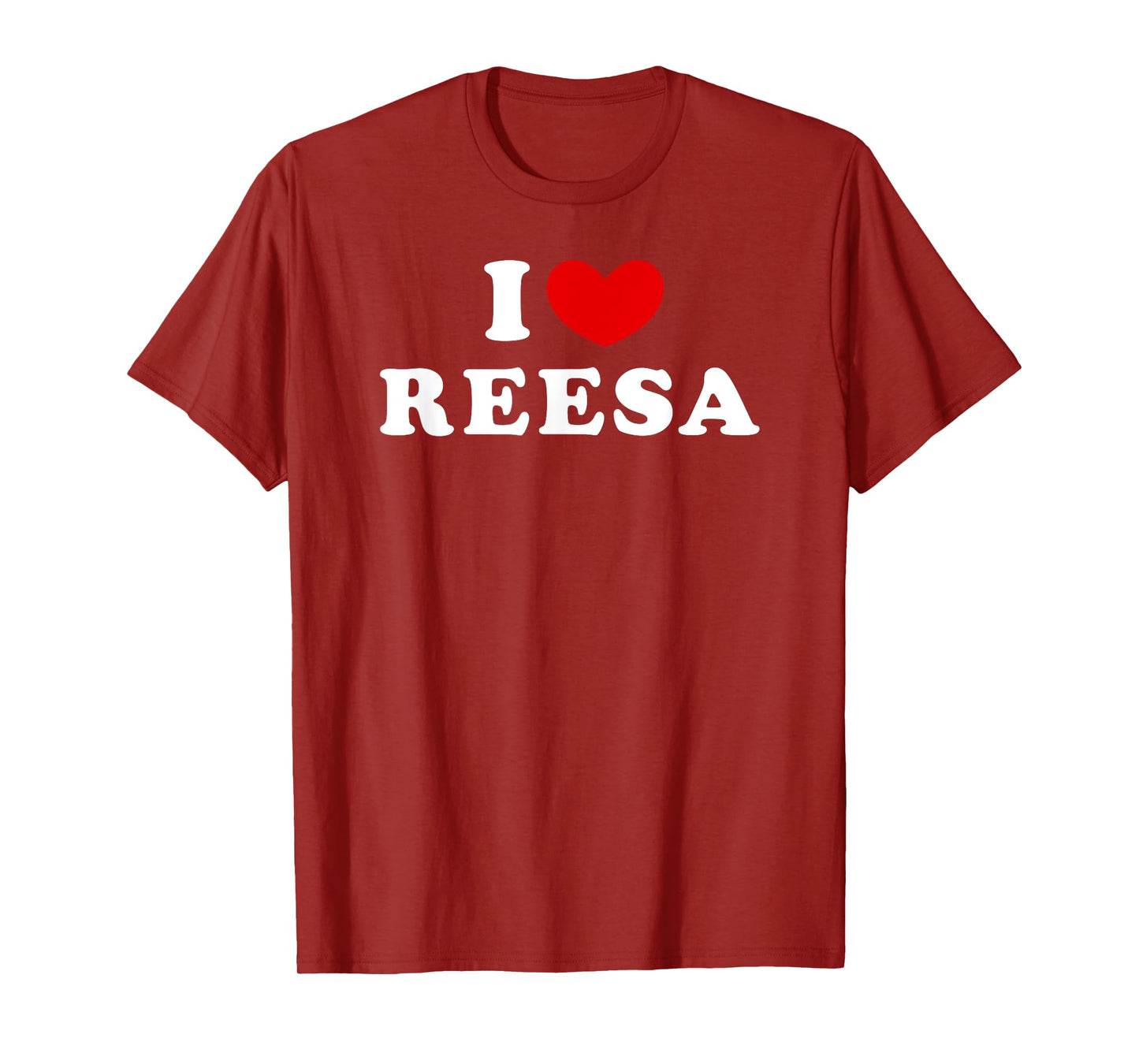 I Love Reesa, I Heart Reesa T-Shirt