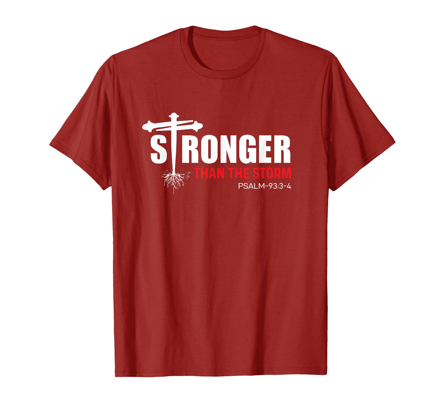 Christian Women, Stronger Than the Storm, Psalm-93:3-4 T-Shirt