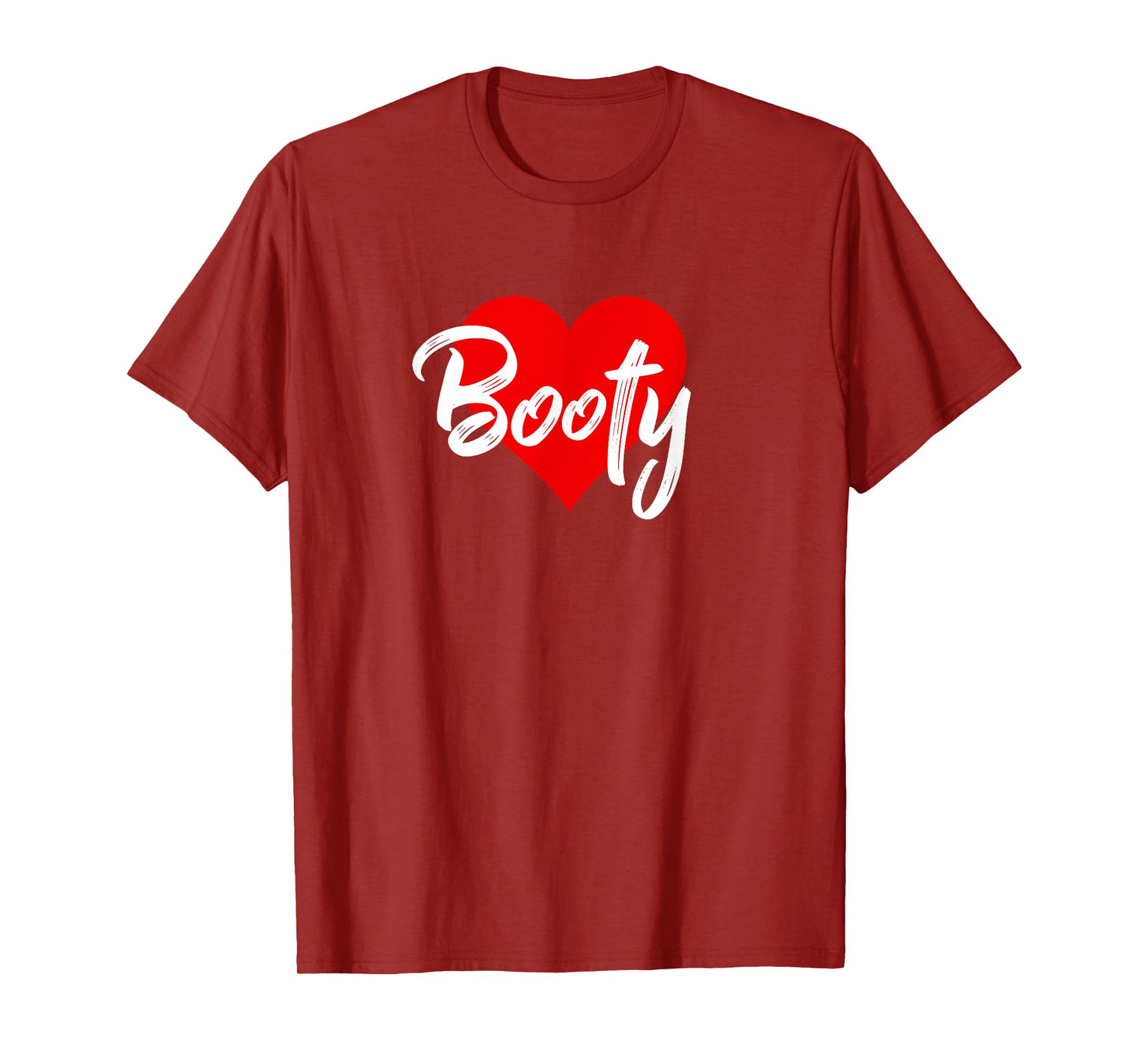 I Love Booty T-Shirt Butt Bootie Squat Workout Lover Gift T-Shirt