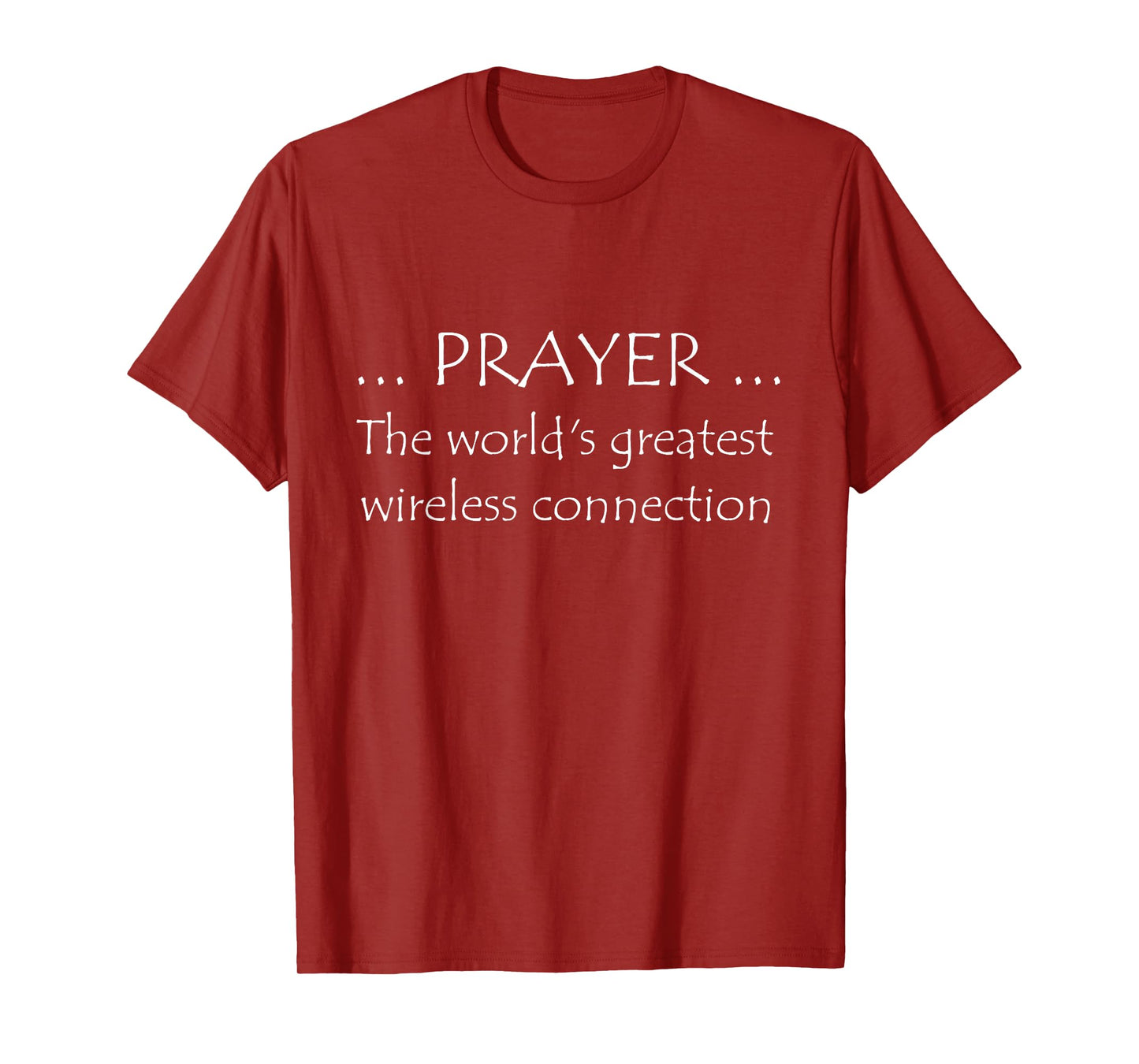 Prayer Worlds Greatest Wireless Connection T-Shirt T-Shirt
