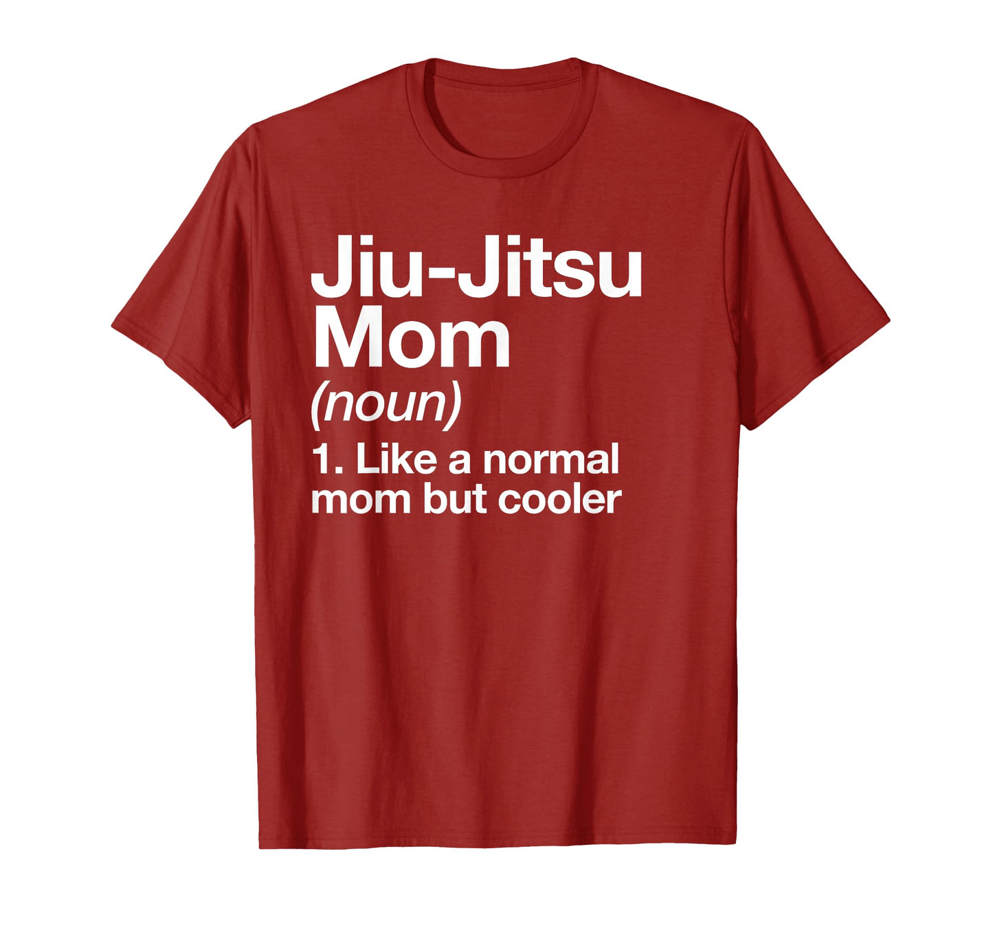 Jiu-Jitsu Mom Definition Funny Sports Martial Arts T-Shirt