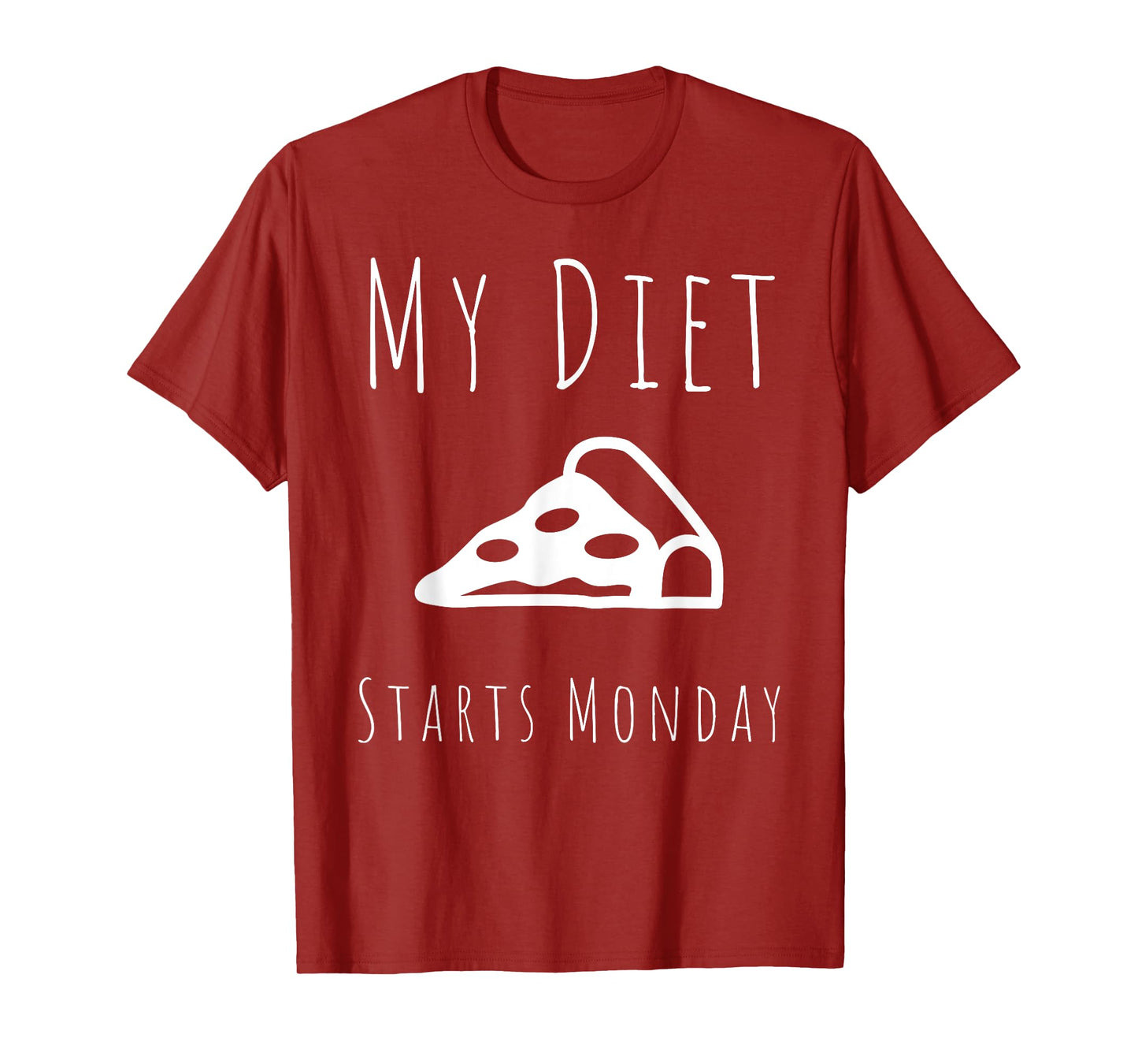 My Diet Starts Monday Funny Fitness Diet T-Shirt T-Shirt