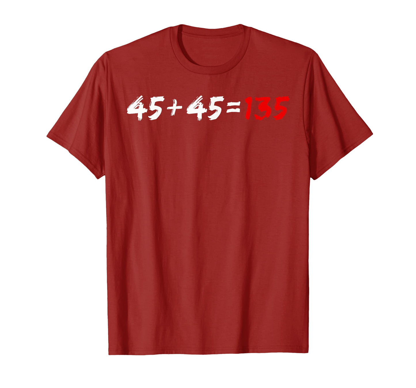 45 + 45 = 135 Weightlifter Powerlifting T-Shirt