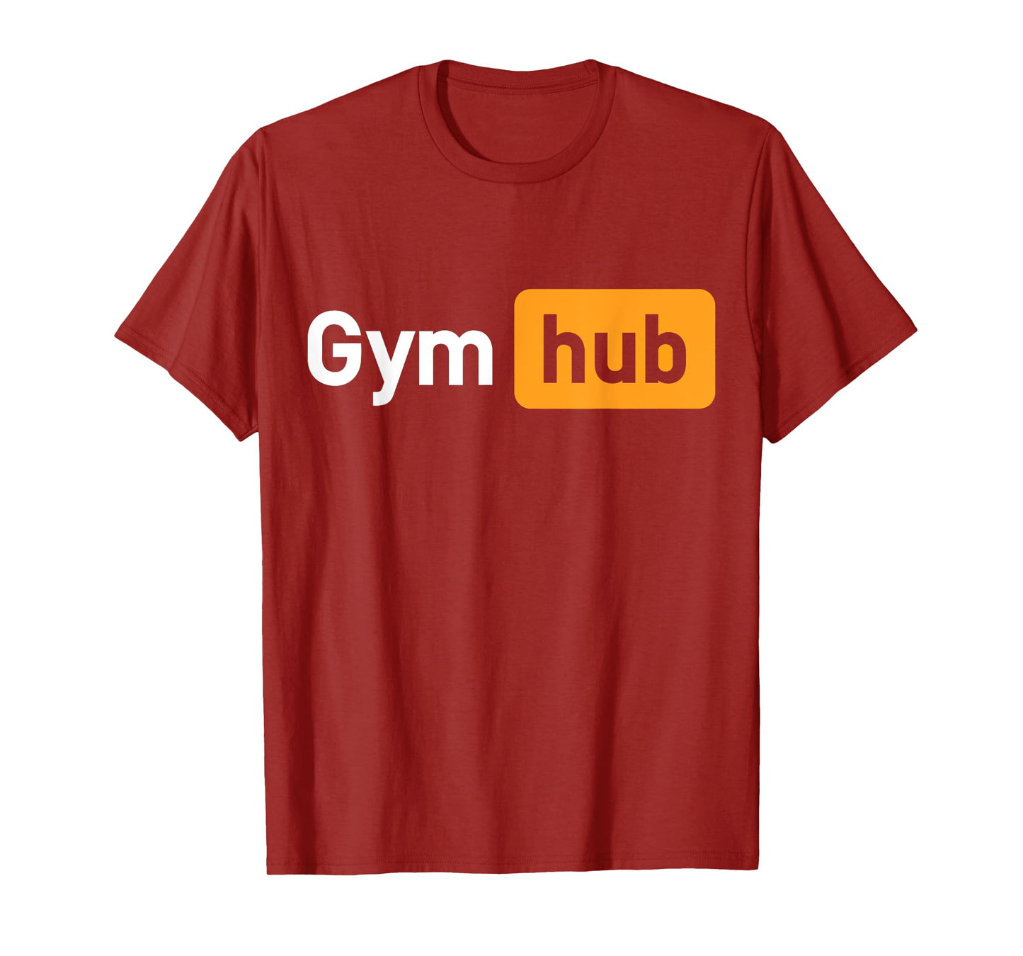 Gym Hub Funny Cute Adult Novelty Workout Gym Fitness T-Shirt