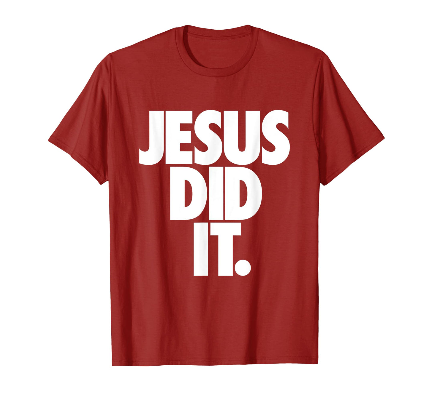 Christian Stuff for Kids Boys Girls Women Men - Jesus Did It T-Shirt